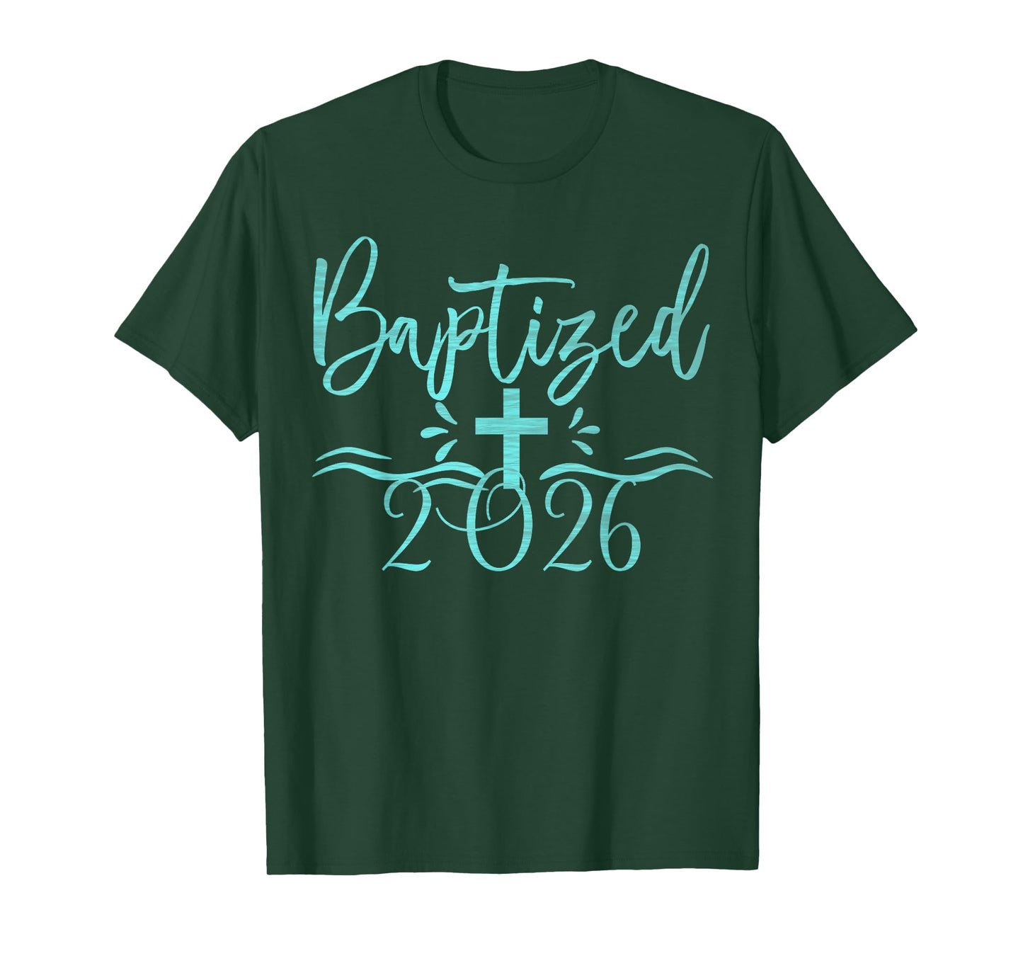 New Christian Baptized in Christ 2026 Bible Baptism T-Shirt