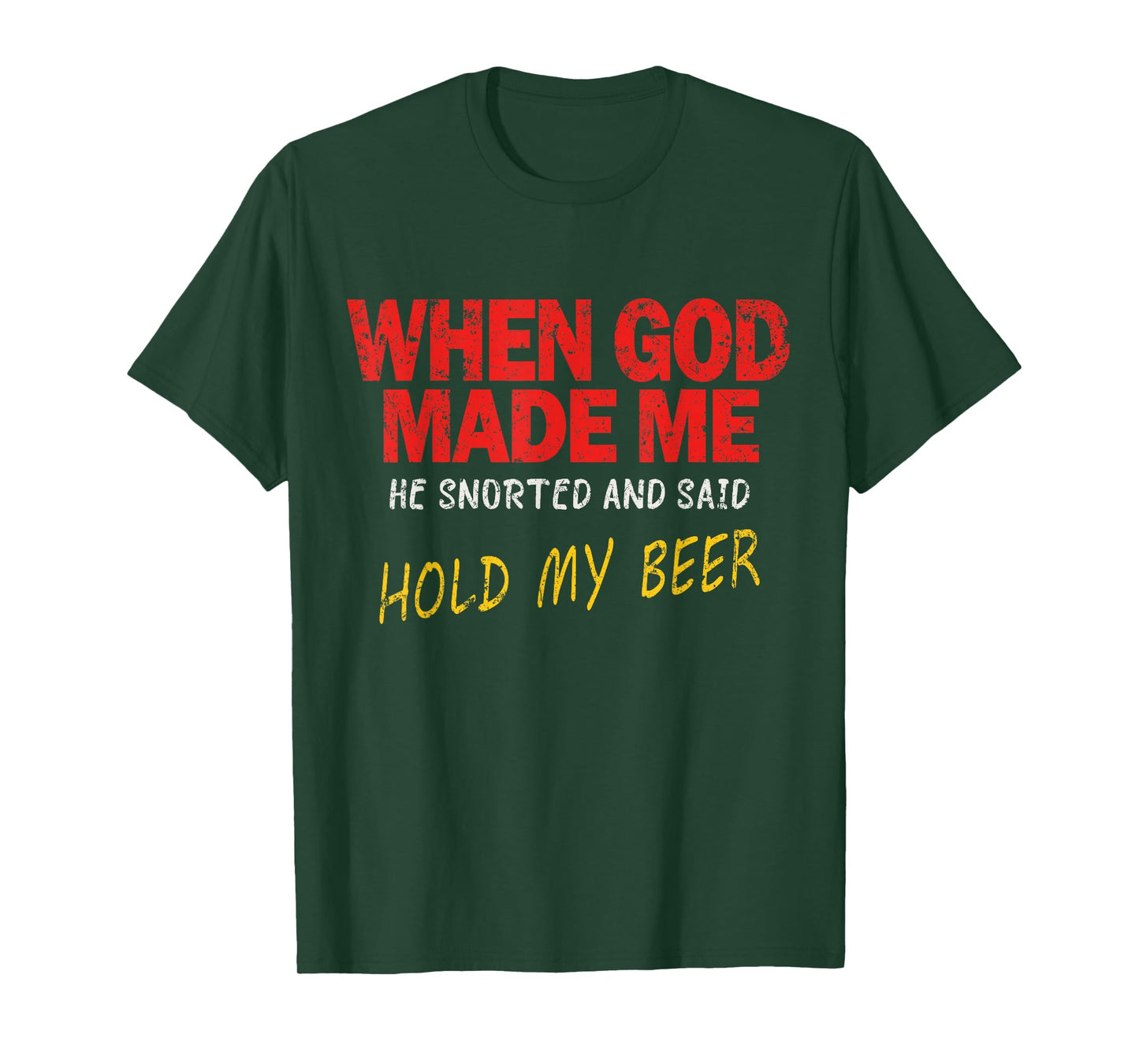 God Made Me Funny – “Hold My Beer” Moment T-Shirt