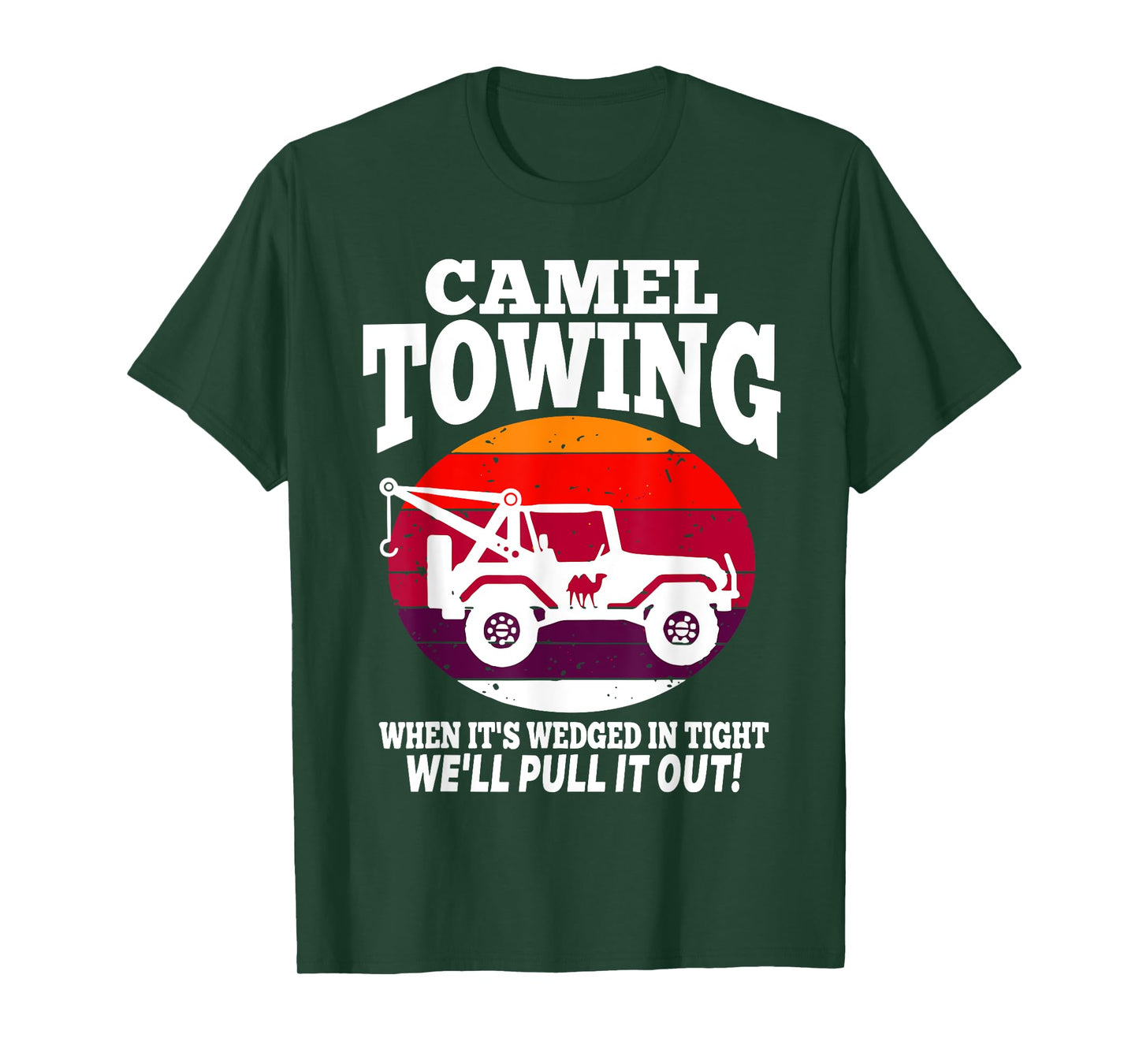 Funny Retro Camel Towing Sarcastic Quotes Sayings T-Shirt
