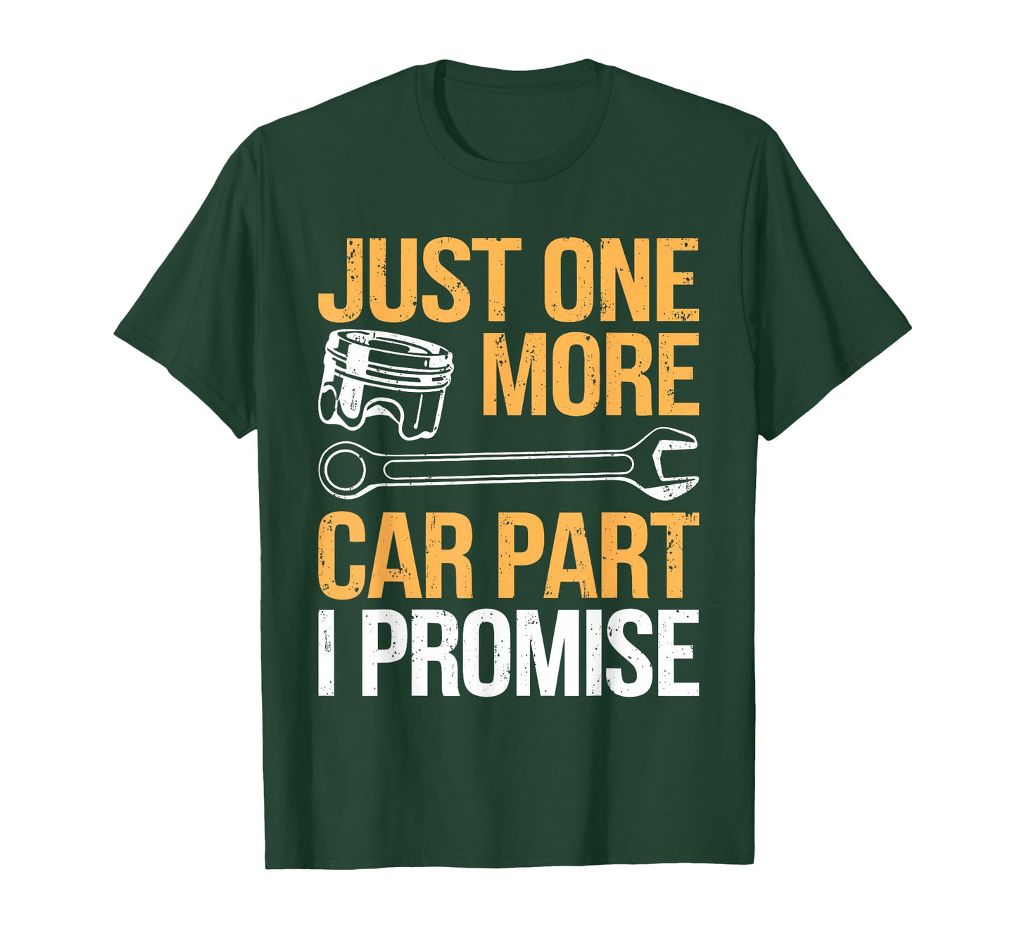 Just One More Car Part I Promise Shirt Funny Mechanic Garage T-Shirt