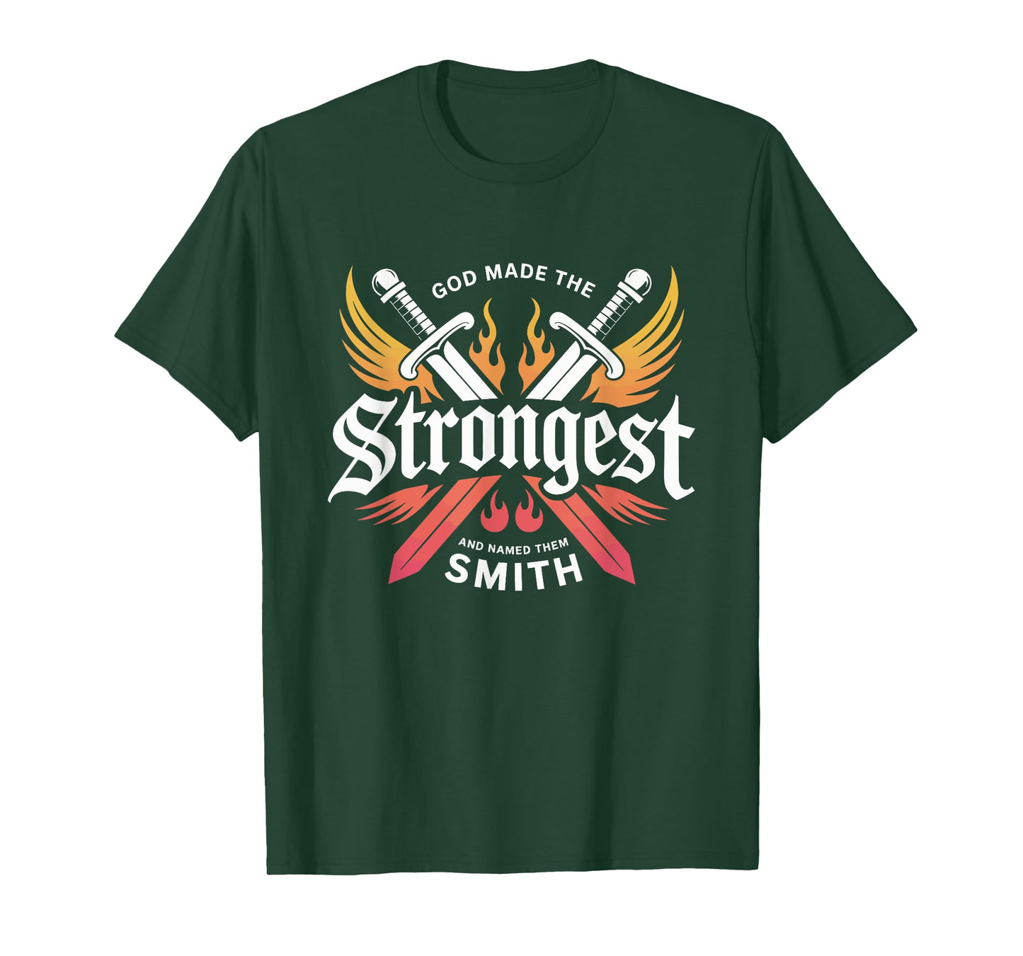 God Made the Strongest and Named Them Smith Family Name T-Shirt