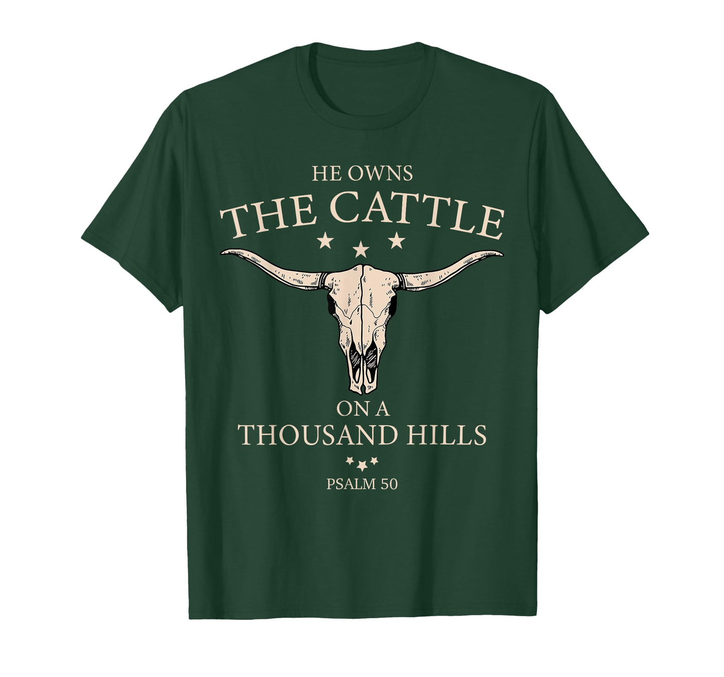 He Owns The Cattle On A Thousand Hills Christian Cow Faith T-Shirt