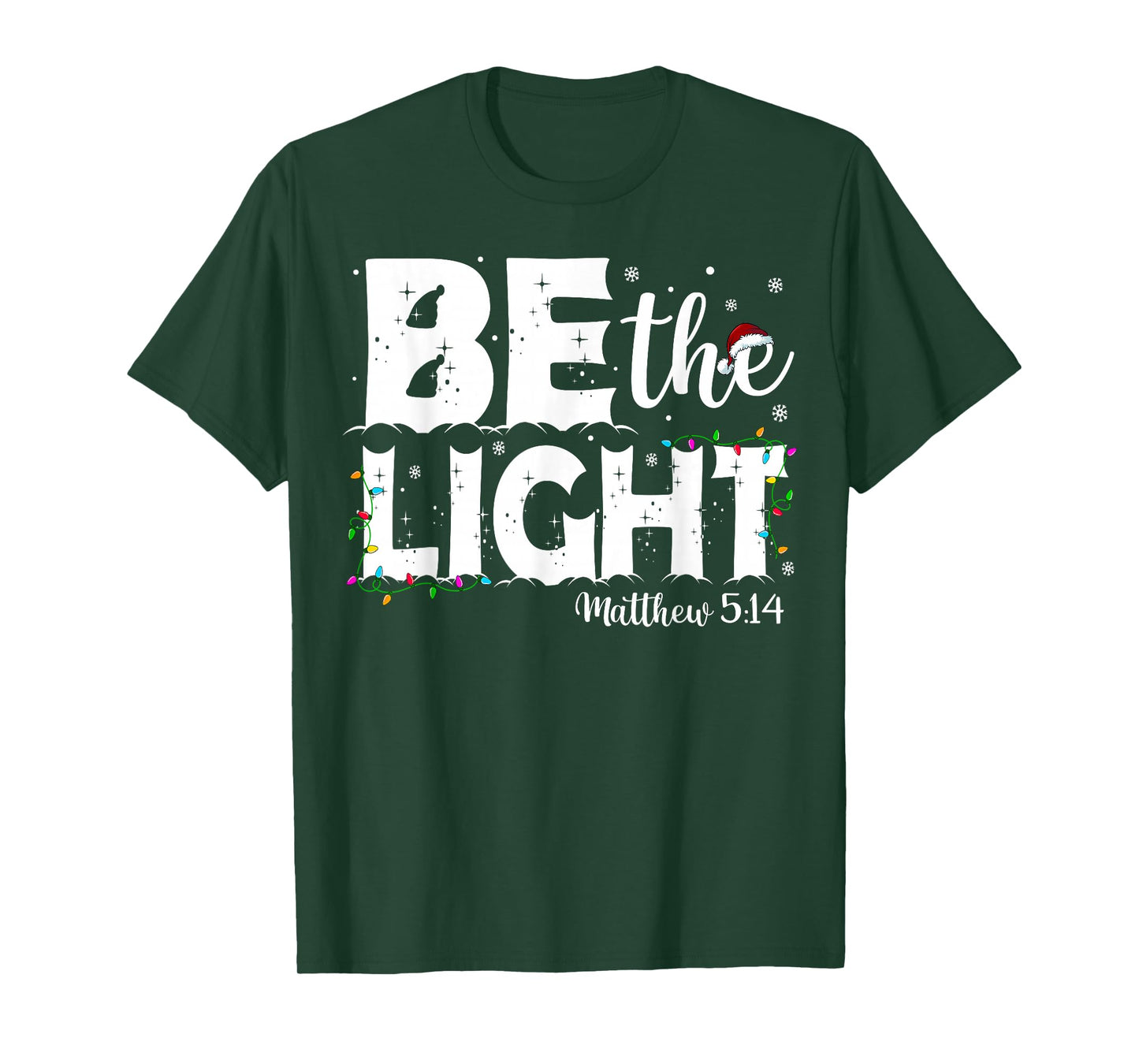 Be The Light Matthew 5:14 Bible Verse Christian Christmas T-Shirt