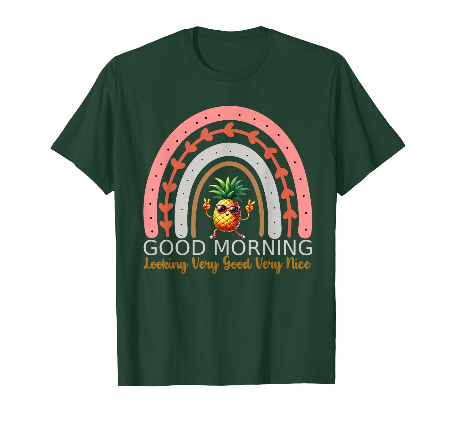 Funny Pineapple Quote Good Morning Pineapple Very Good T-Shirt