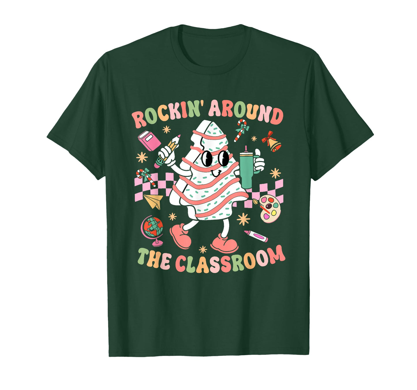Groovy Rocking Around Classroom Teacher Christmas Tree Cake T-Shirt