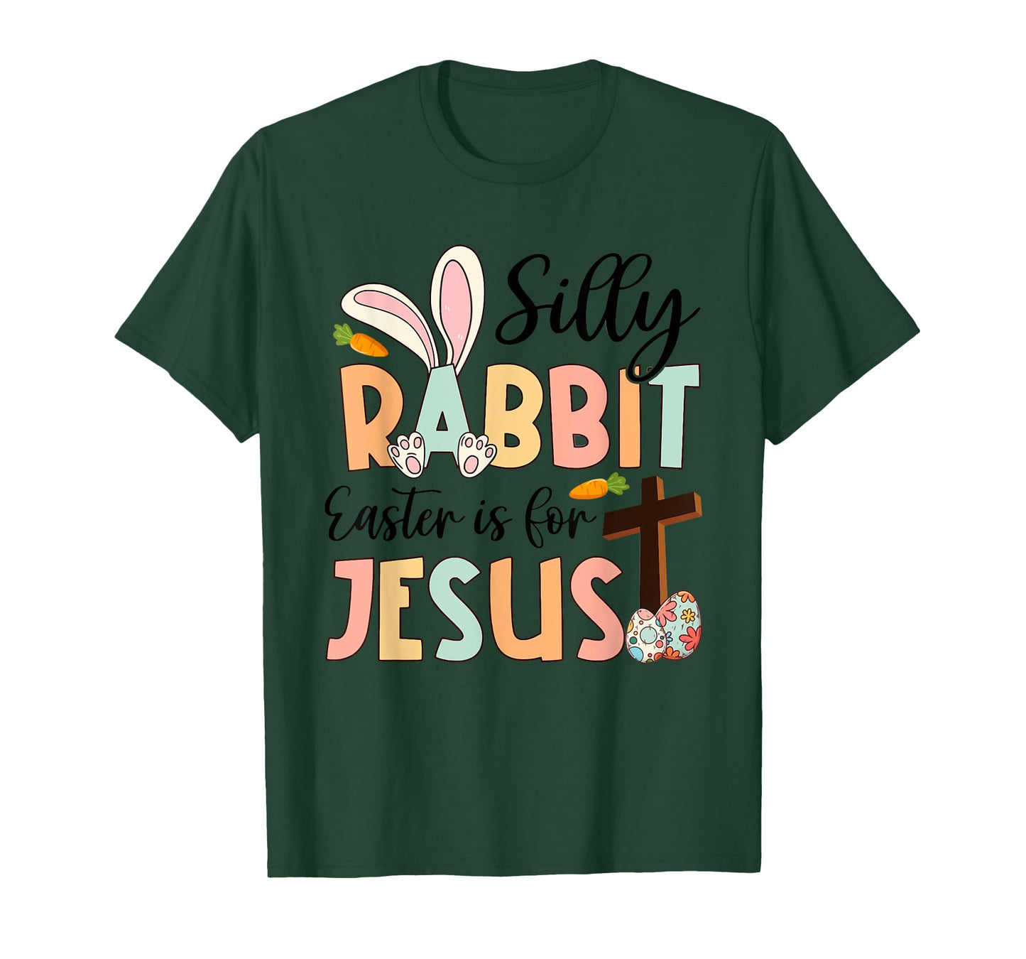 Silly Rabbit Easter Is For Jesus Christian Religious Cross T-Shirt