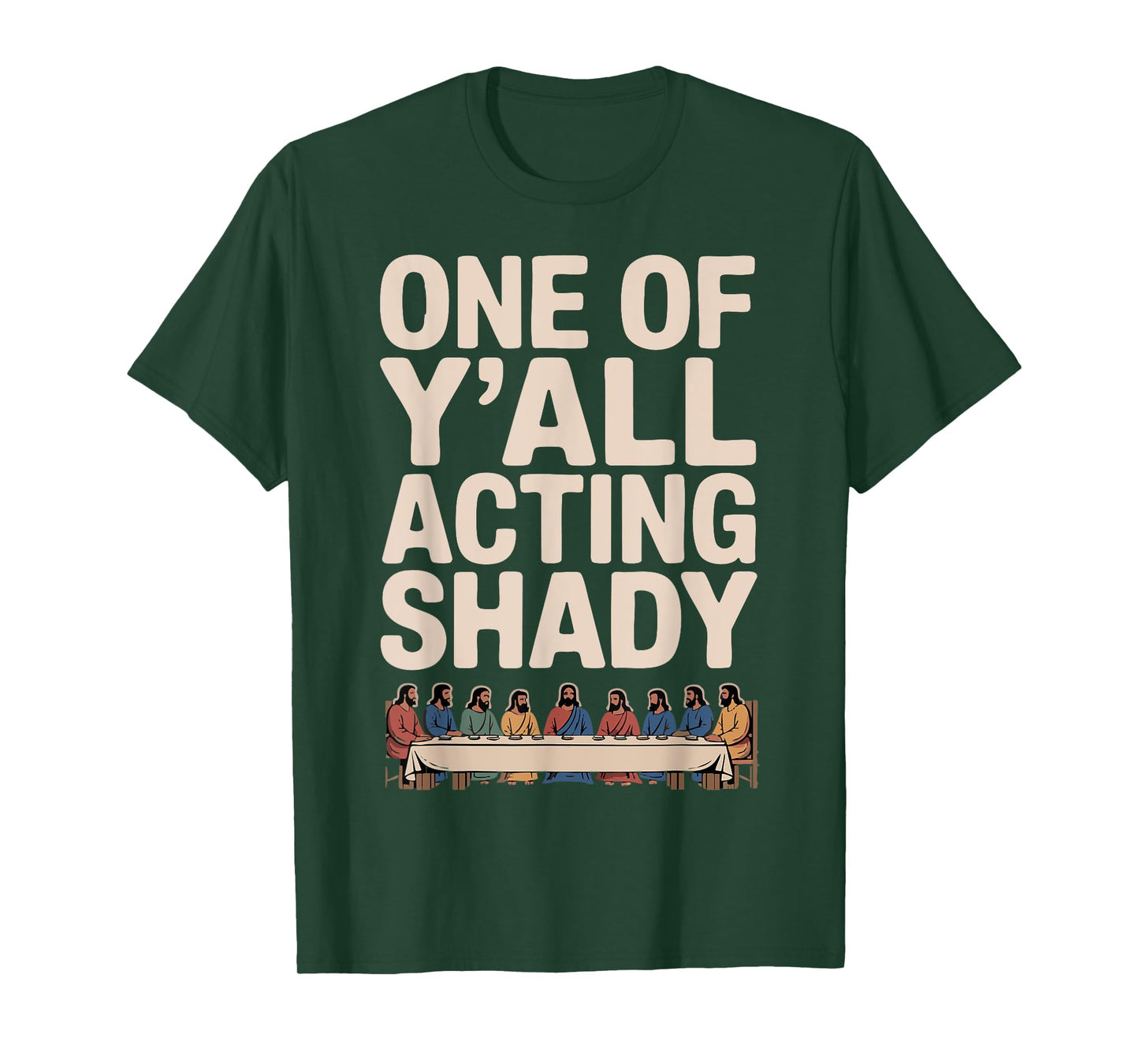 One of Y'all Acting Shady T-Shirt