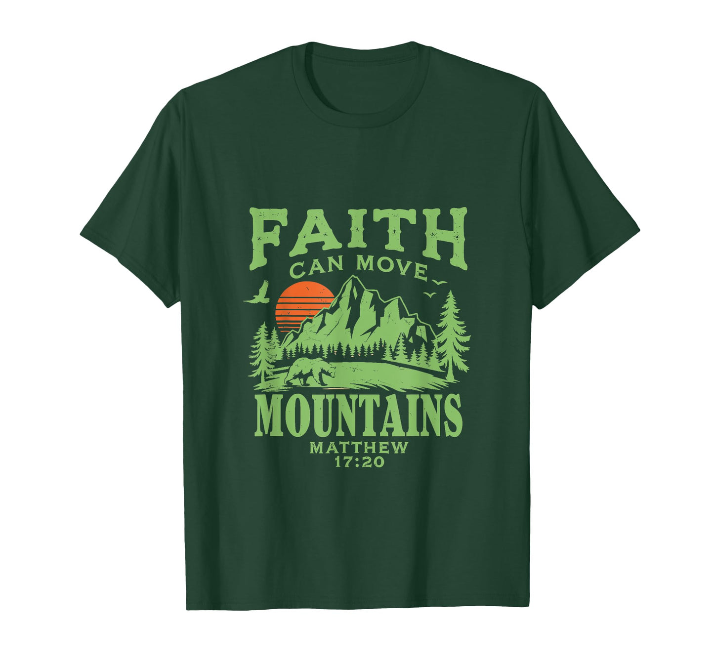 Faith Can Move Mountains – Matthew 17:20 T-Shirt