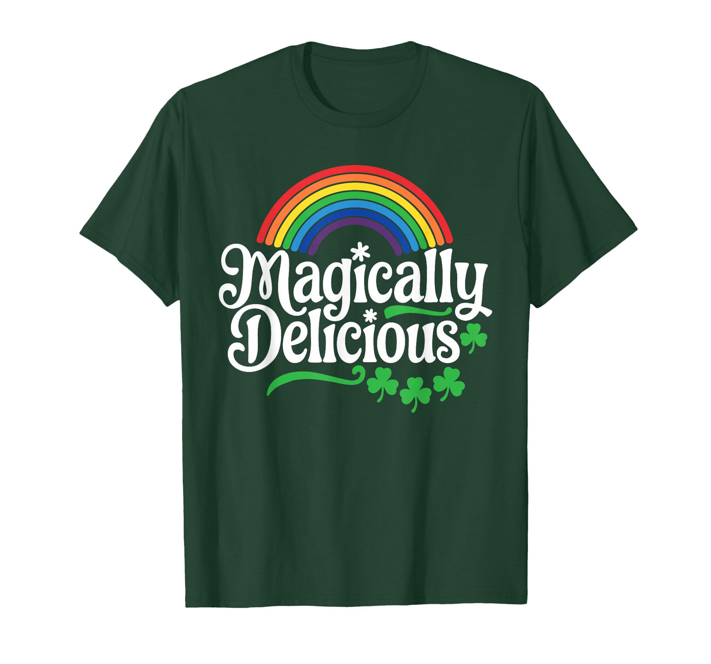 Magically Delicious Shirt Men Women Kids St Patricks Day T-Shirt