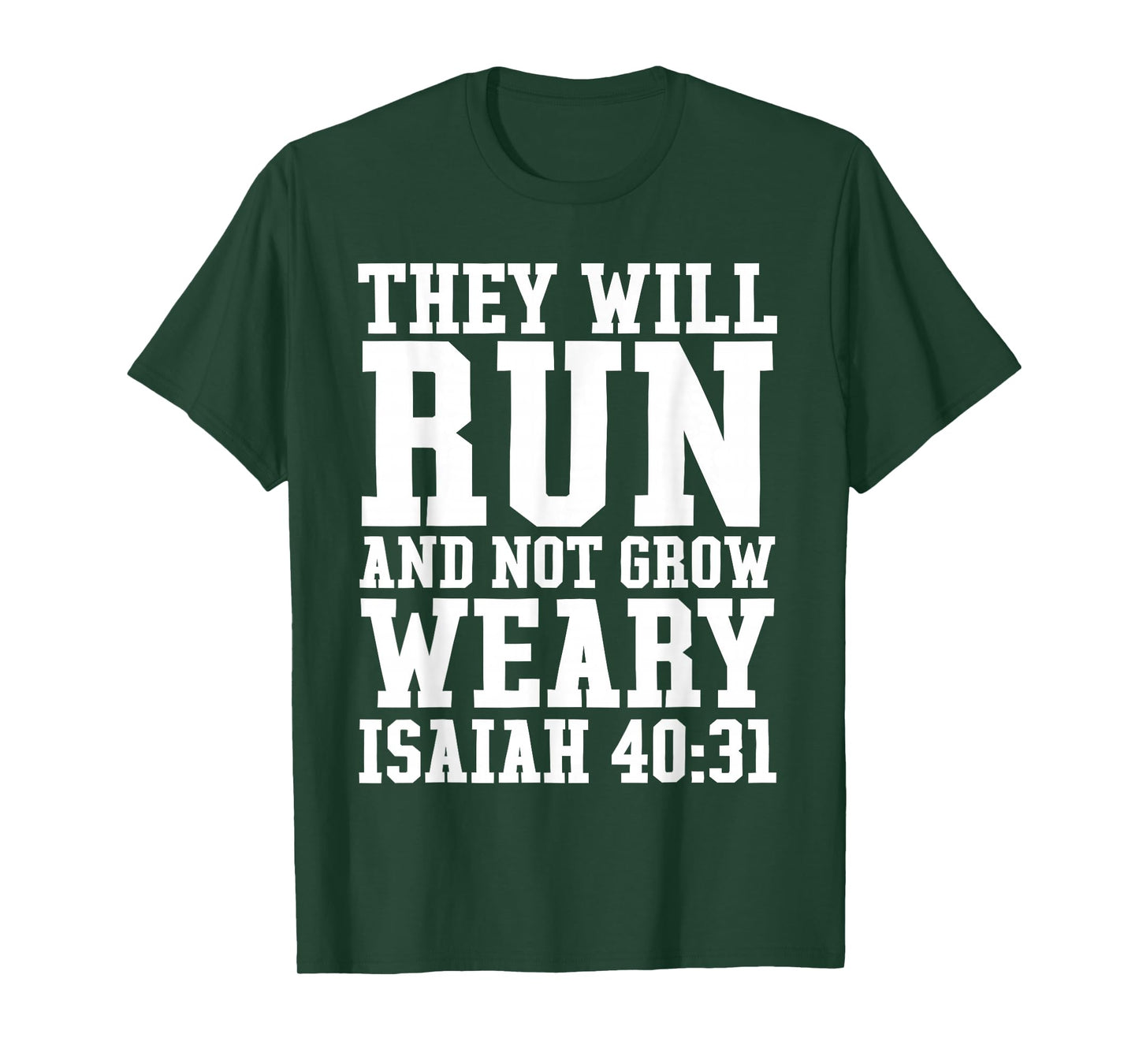 Isaiah 40:31 Run Bible Quote Christian Gym Running T-Shirt