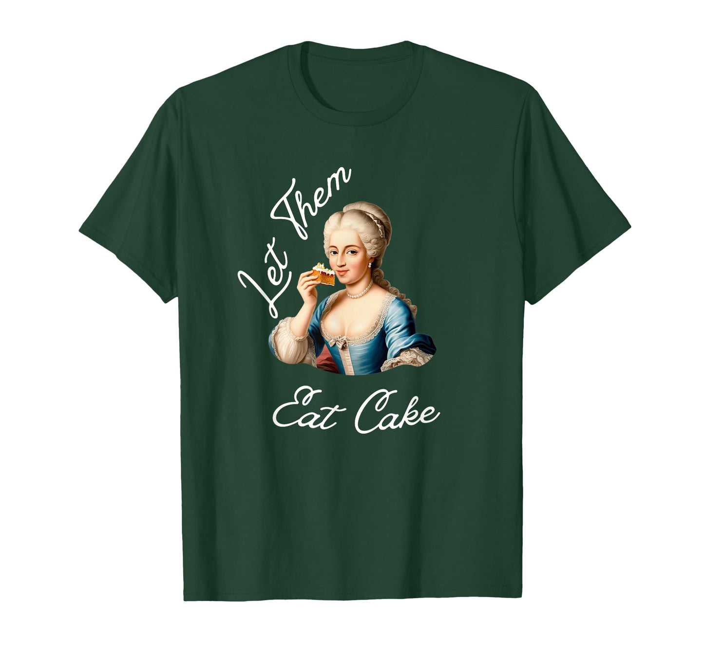 Let Them Eat Cake T-Shirt