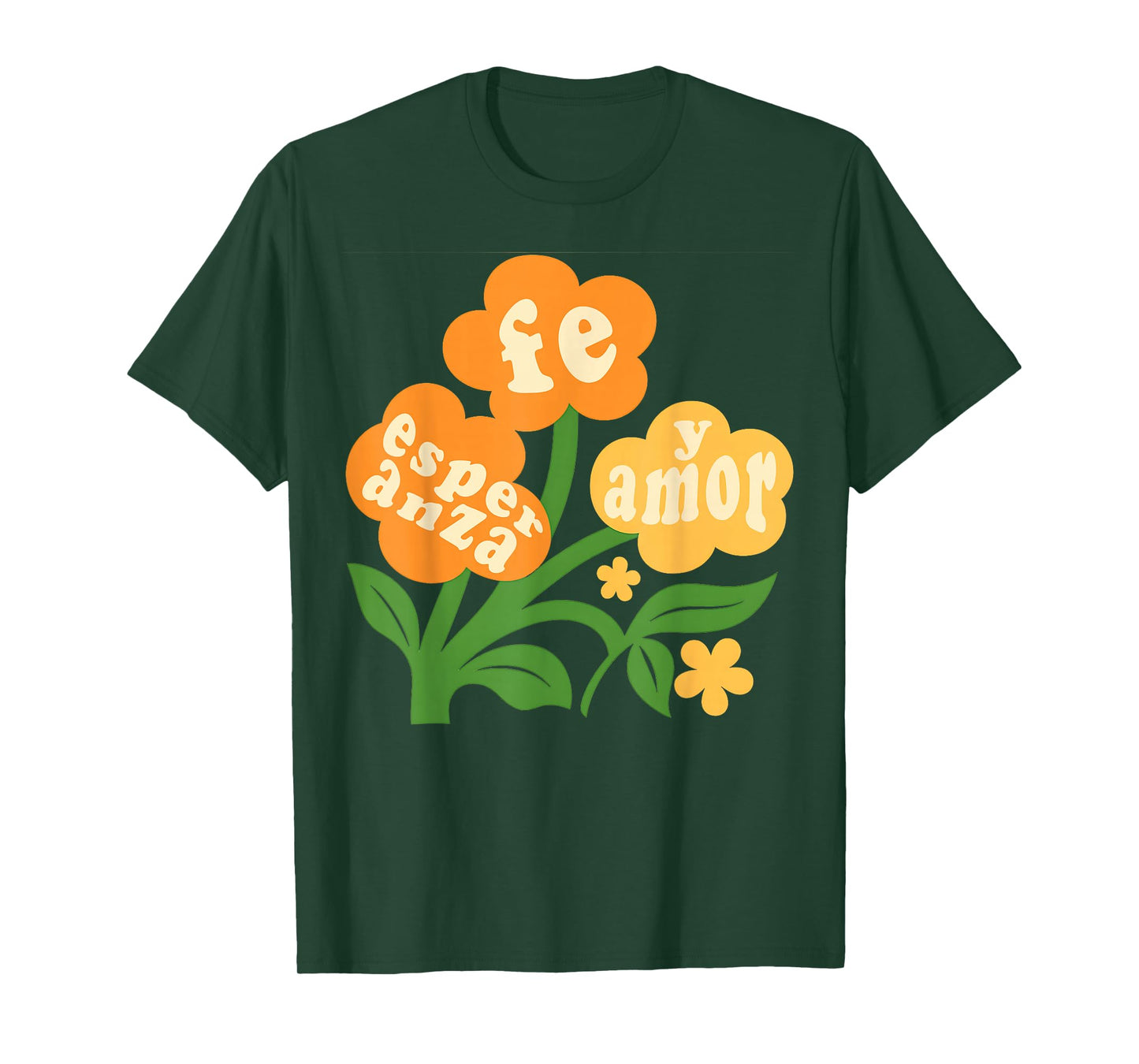 Fe Esperanza Y Amor Spanish Christian Boho Faith Flower T-Shirt