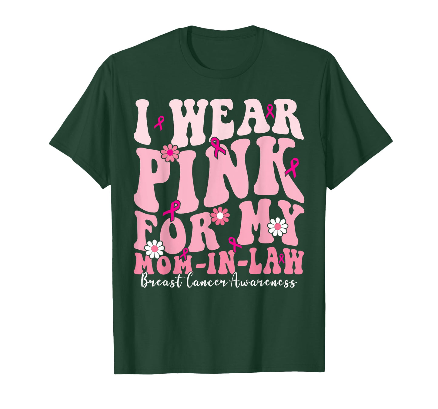 I Wear Pink for My Mominlaw Breast Cancer Support Squads T-Shirt
