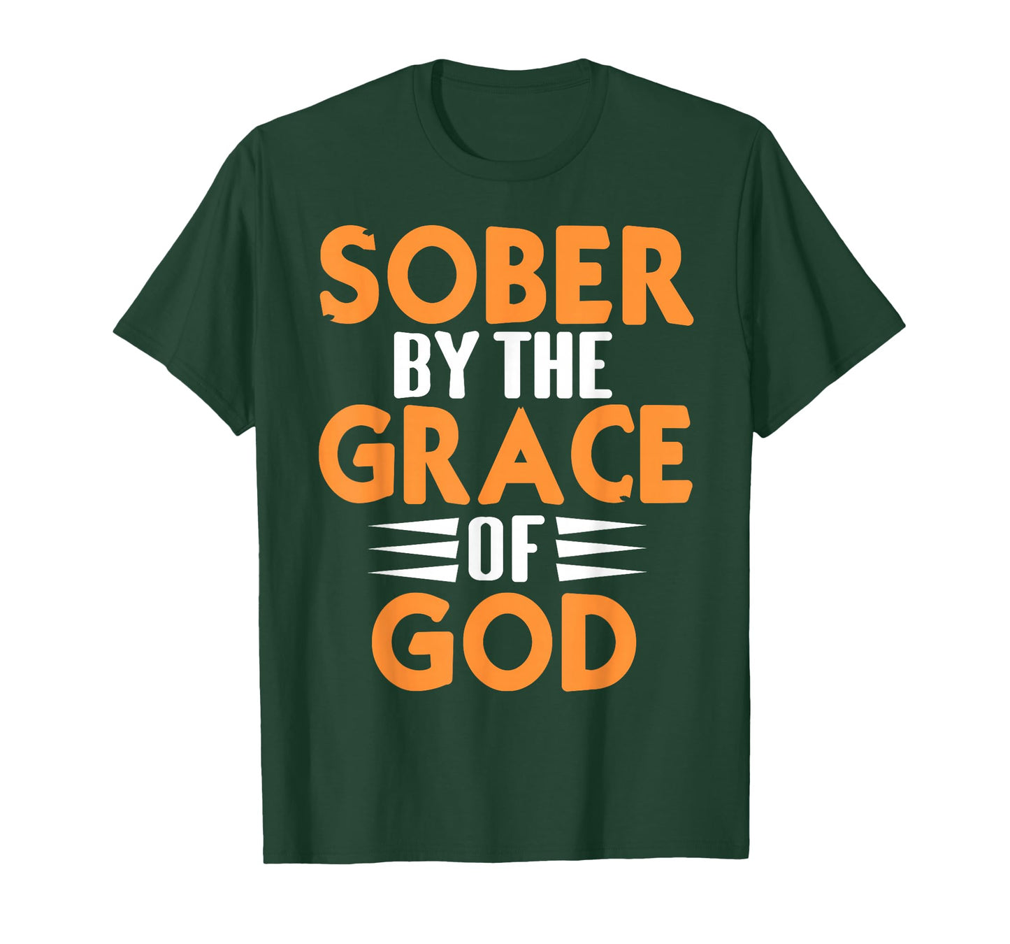 Sober by The Grace of God Christian Recovery Quote T-Shirt