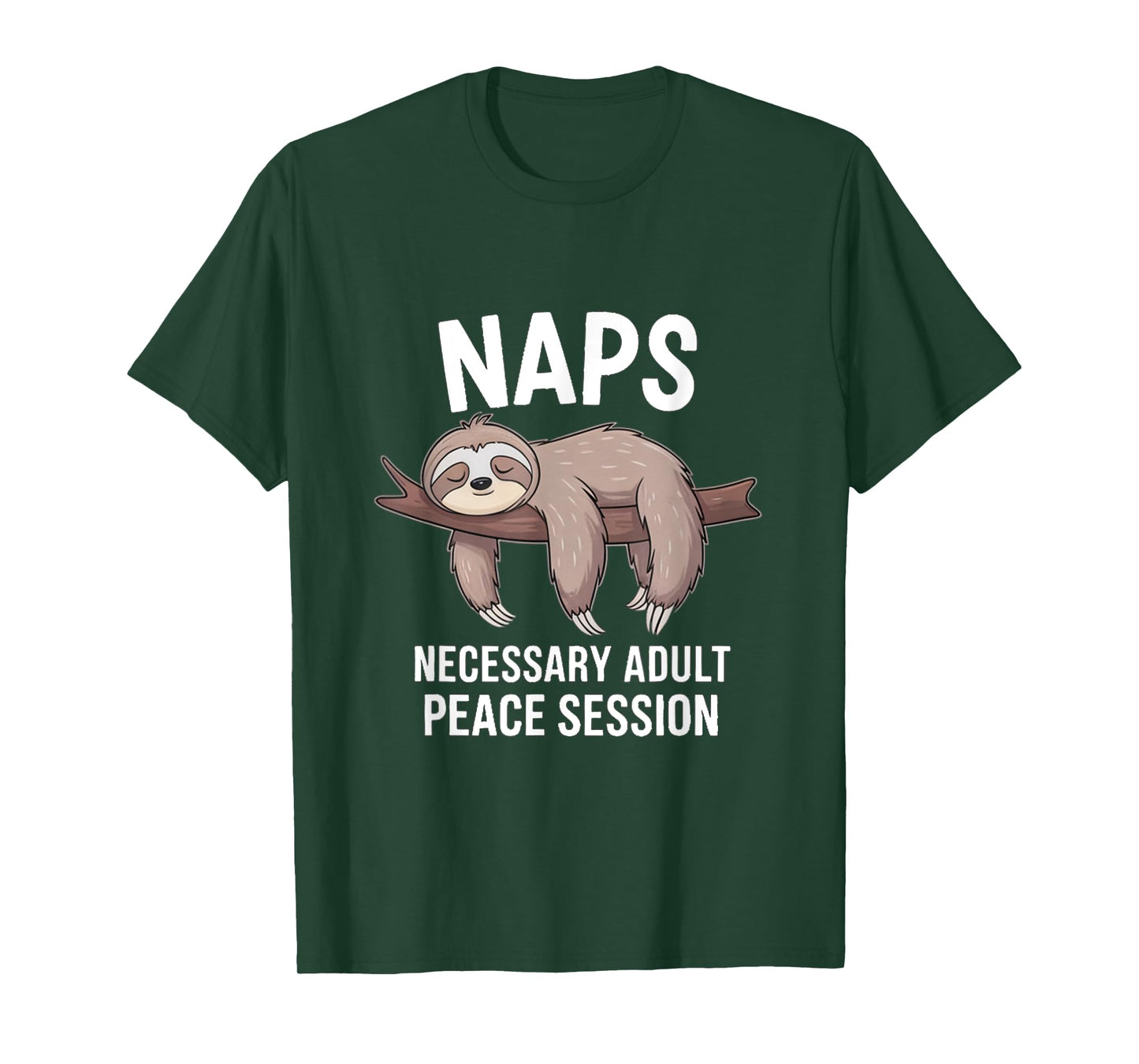 NAPS Necessary Adult Peace Session Funny Sleep Lover T-Shirt