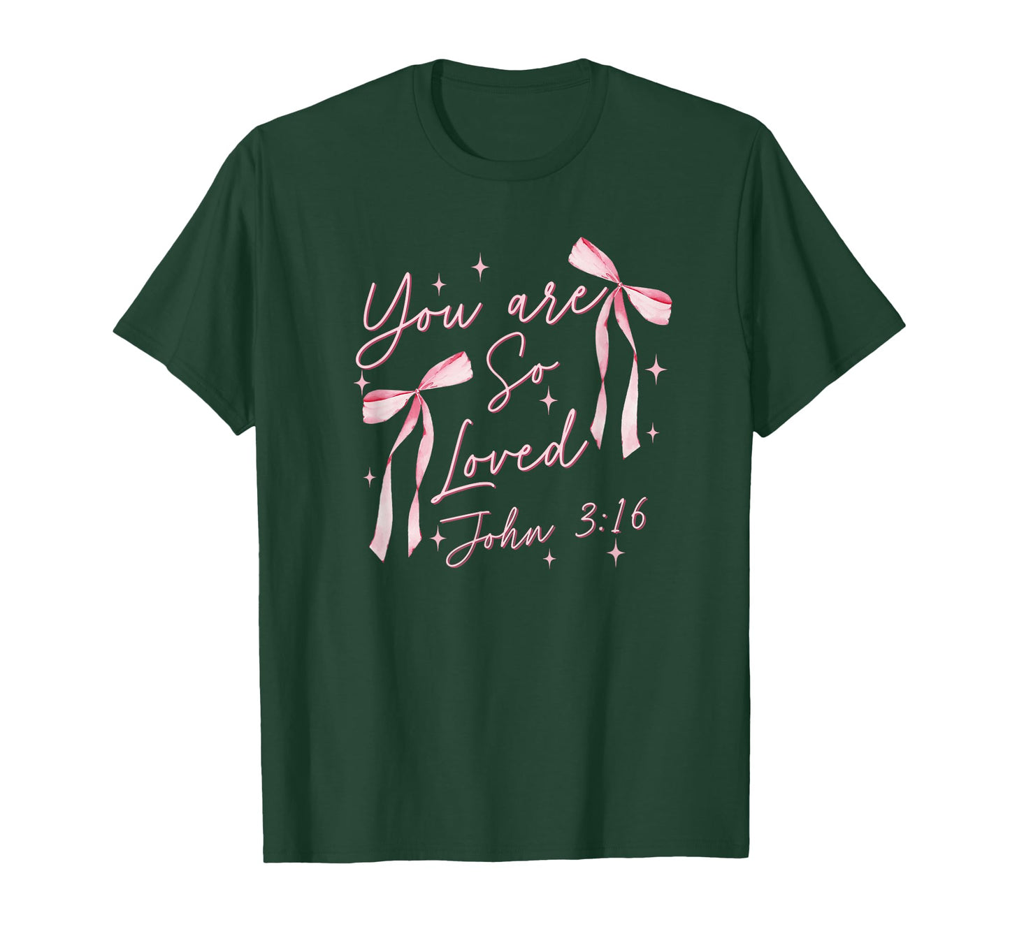 You Are So Loved Coquette John 3:16 Christian Jesus Pink Bow T-Shirt