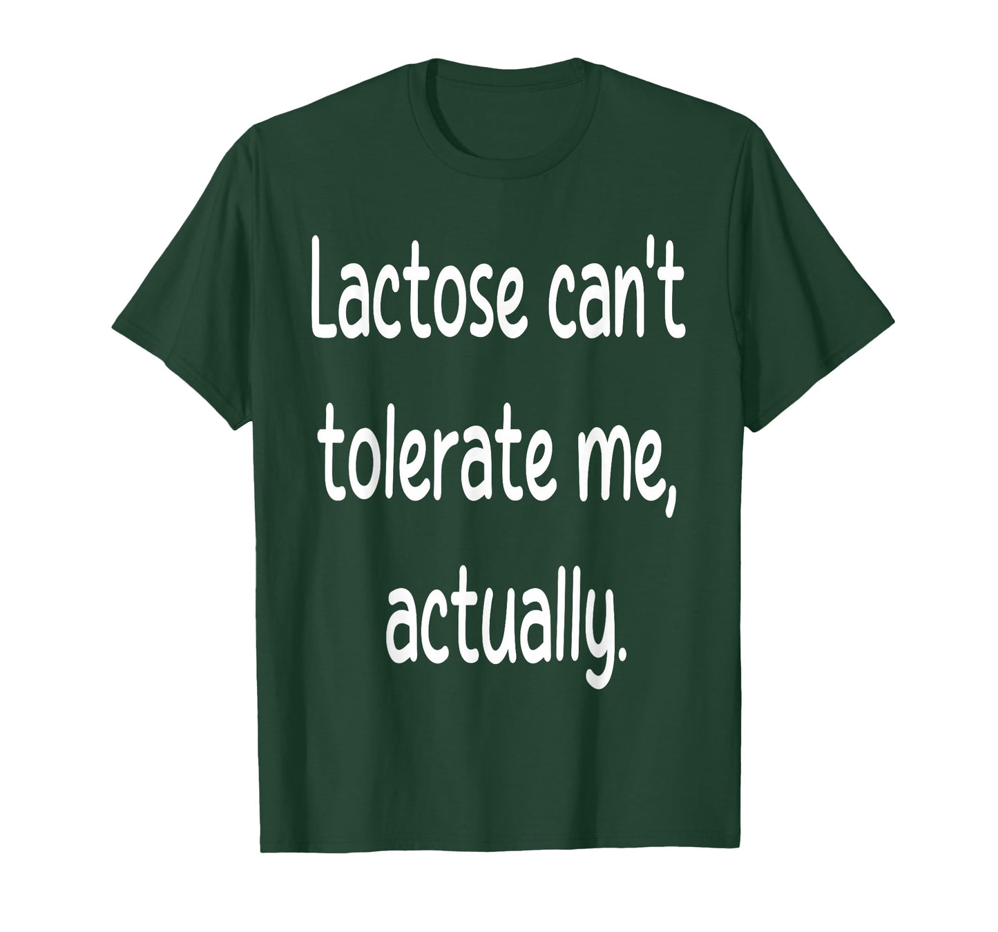 Lactose Can't Tolerate Me Funny Dairy Free Vegan Humor Quote T-Shirt