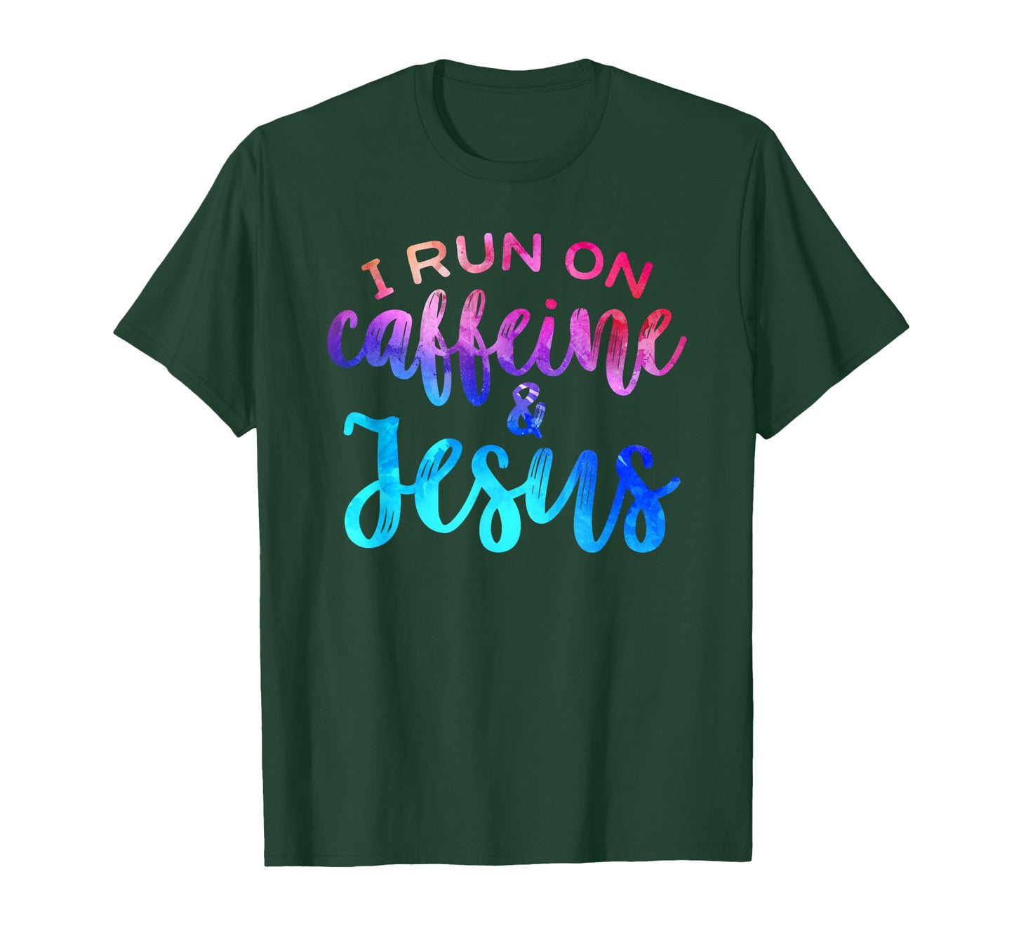 I Run On Caffeine & Jesus Funny Christian Coffee Lover Joke T-Shirt