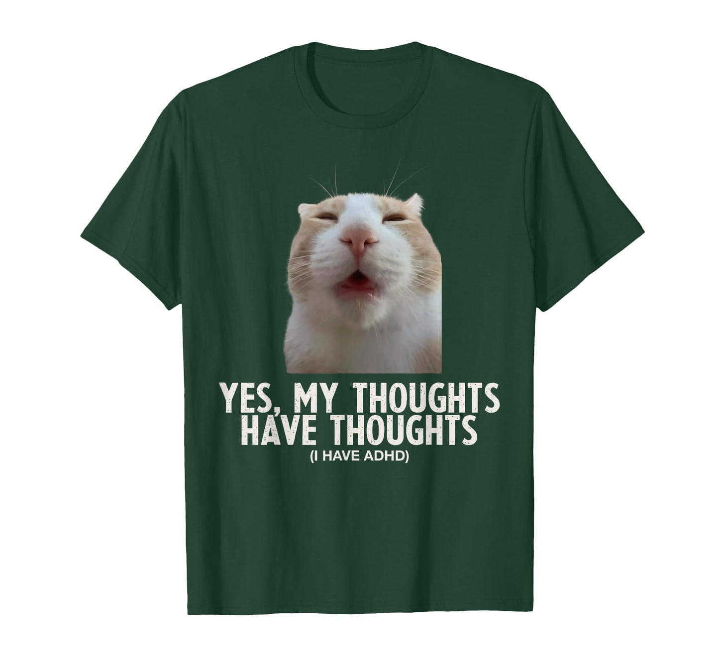 Yes My Thoughts Have Thoughts ADHD Funny Silly Meme Cat T-Shirt