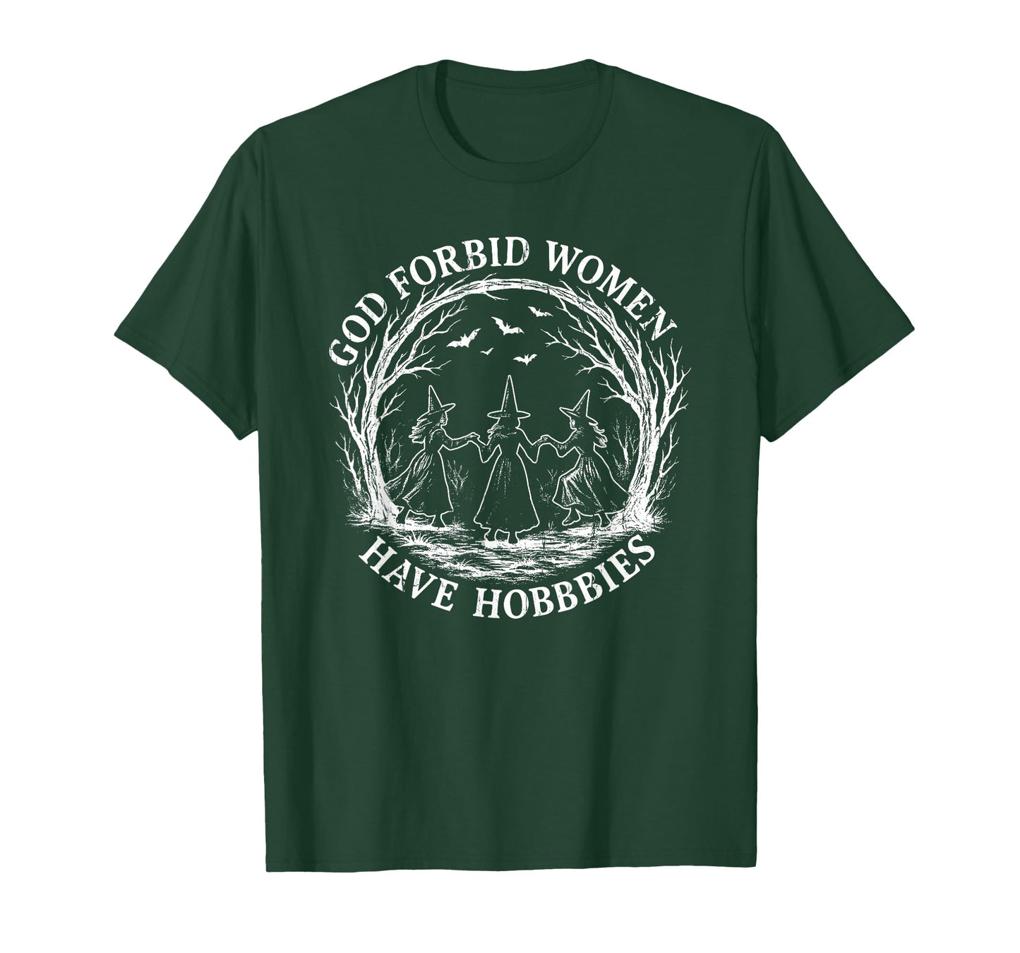 God Forbid Women Have Hobbies, Funny Witch T-Shirt