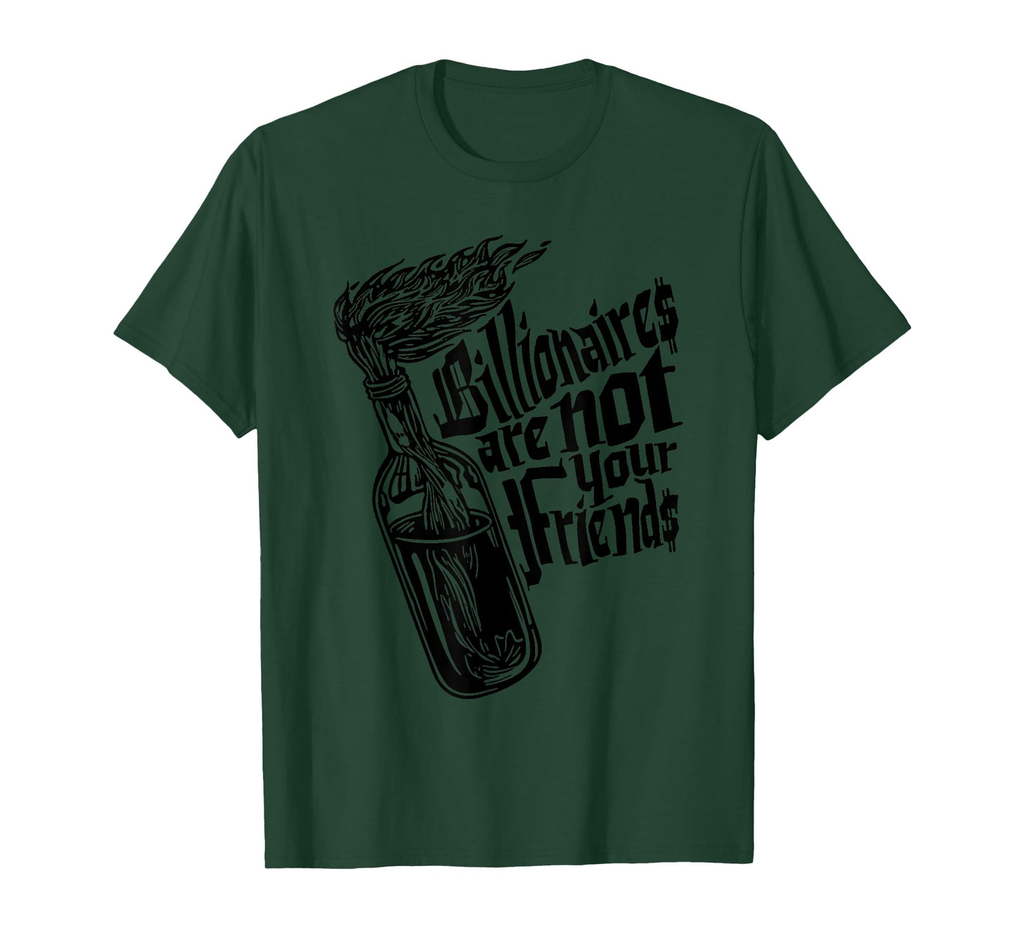 Billionaires Are Not Your Friends Funny T-Shirt