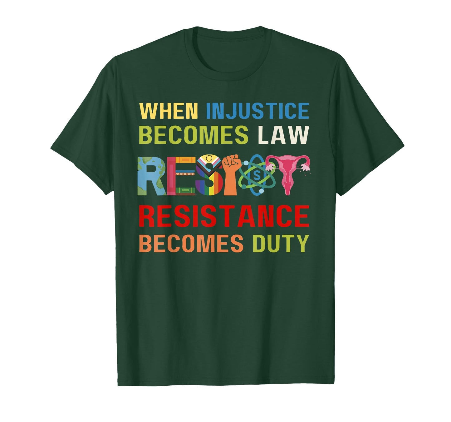 When Injustice Becomes Law Resistance Becomes Duty RBG Quote T-Shirt