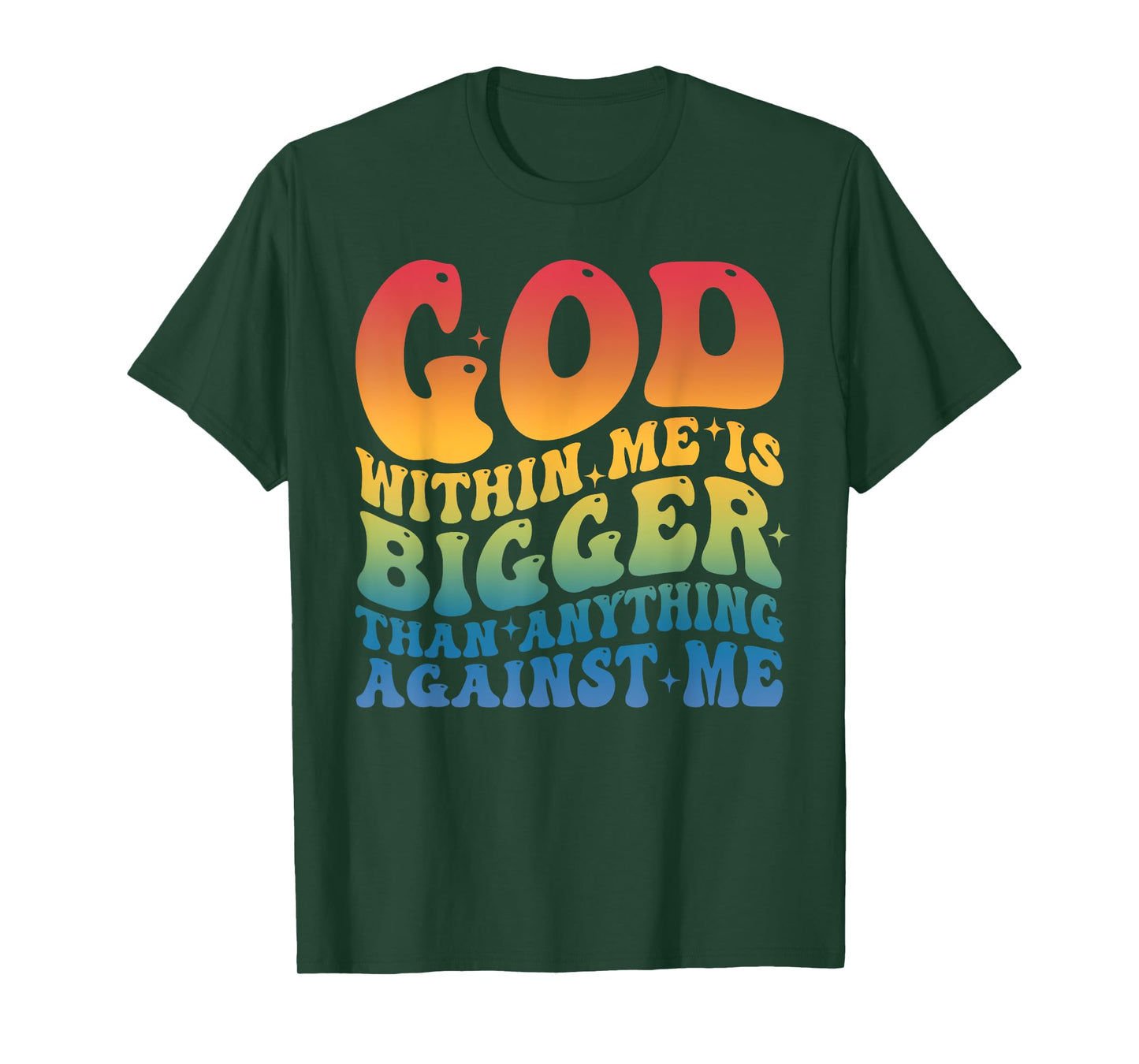 God Within Me is Bigger Than Anything Against-Me Funny Quote T-Shirt
