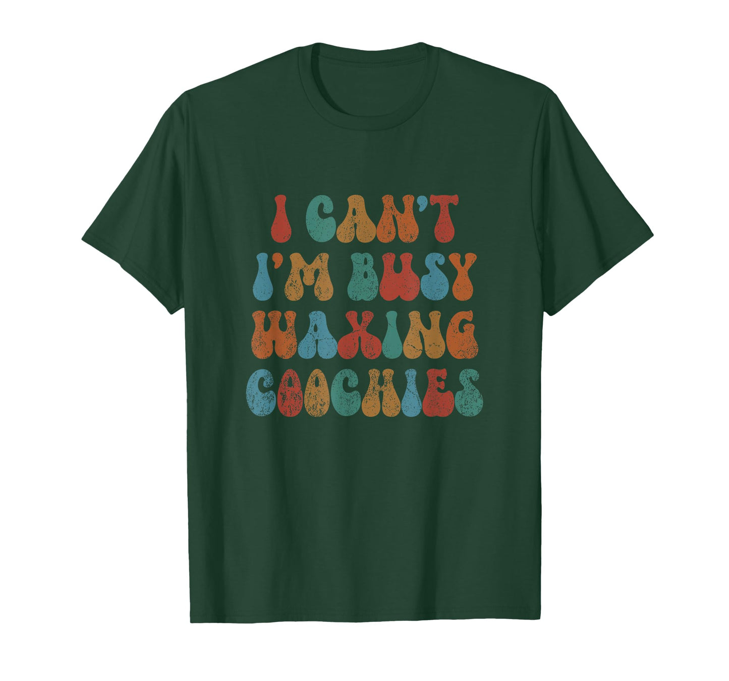 Vintage I Can't I'm Busy Waxing Coochies Esthetician Waxer T-Shirt
