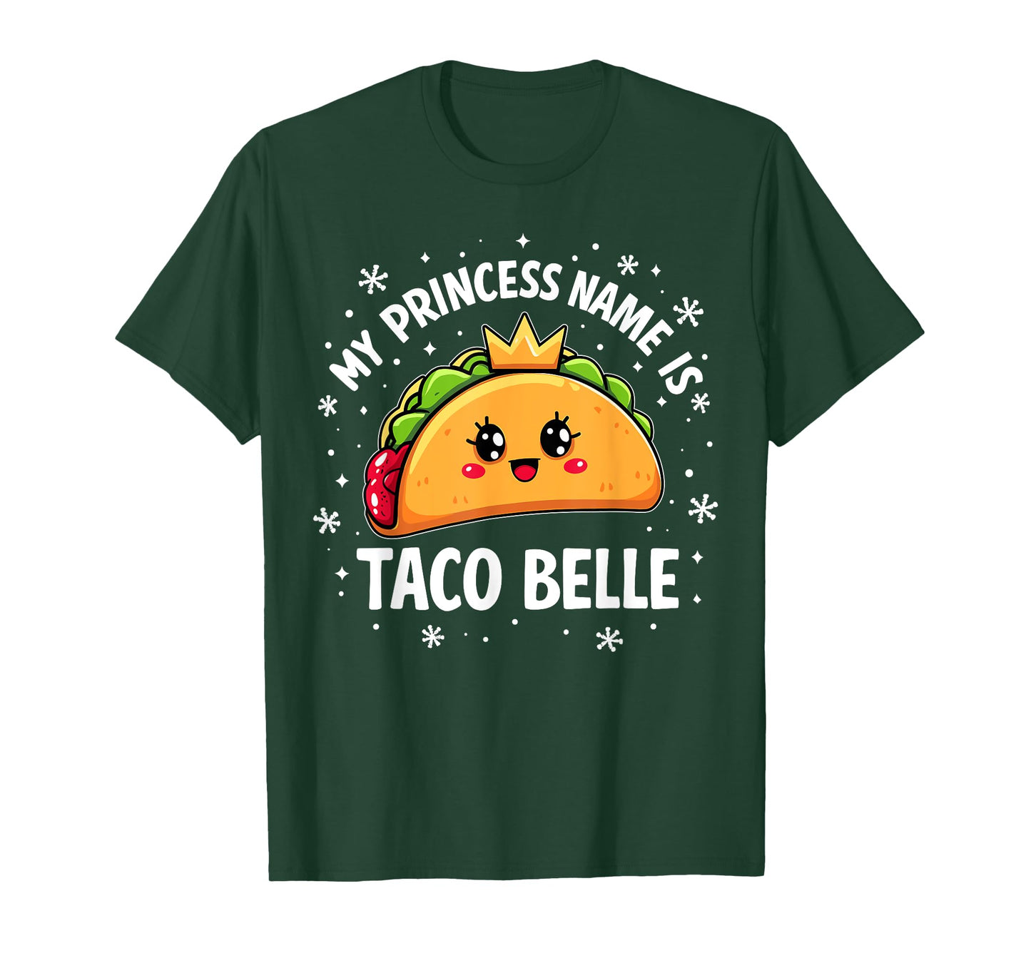 My Princess Name is Taco Belle Funny Mexican Food Graphic T-Shirt