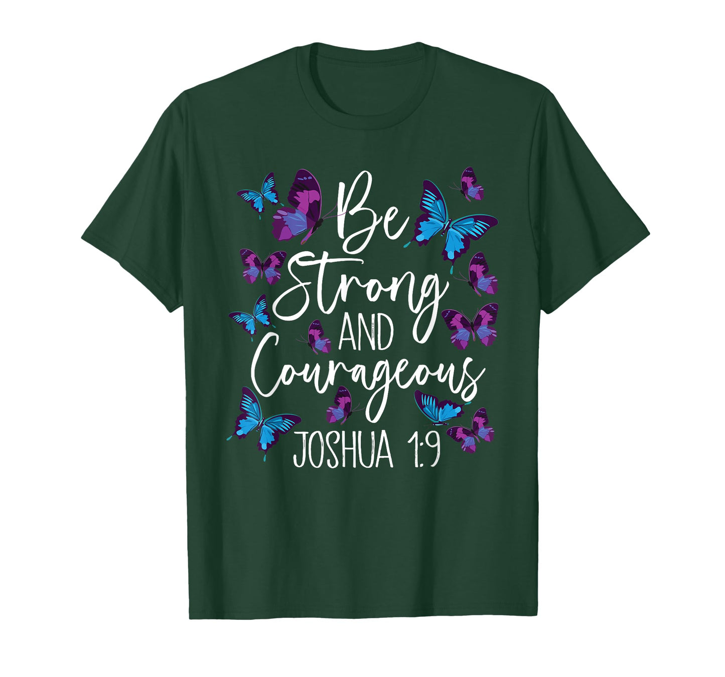 Christian Bible Verse Be Strong Joshua 1:9 Butterfly T-Shirt