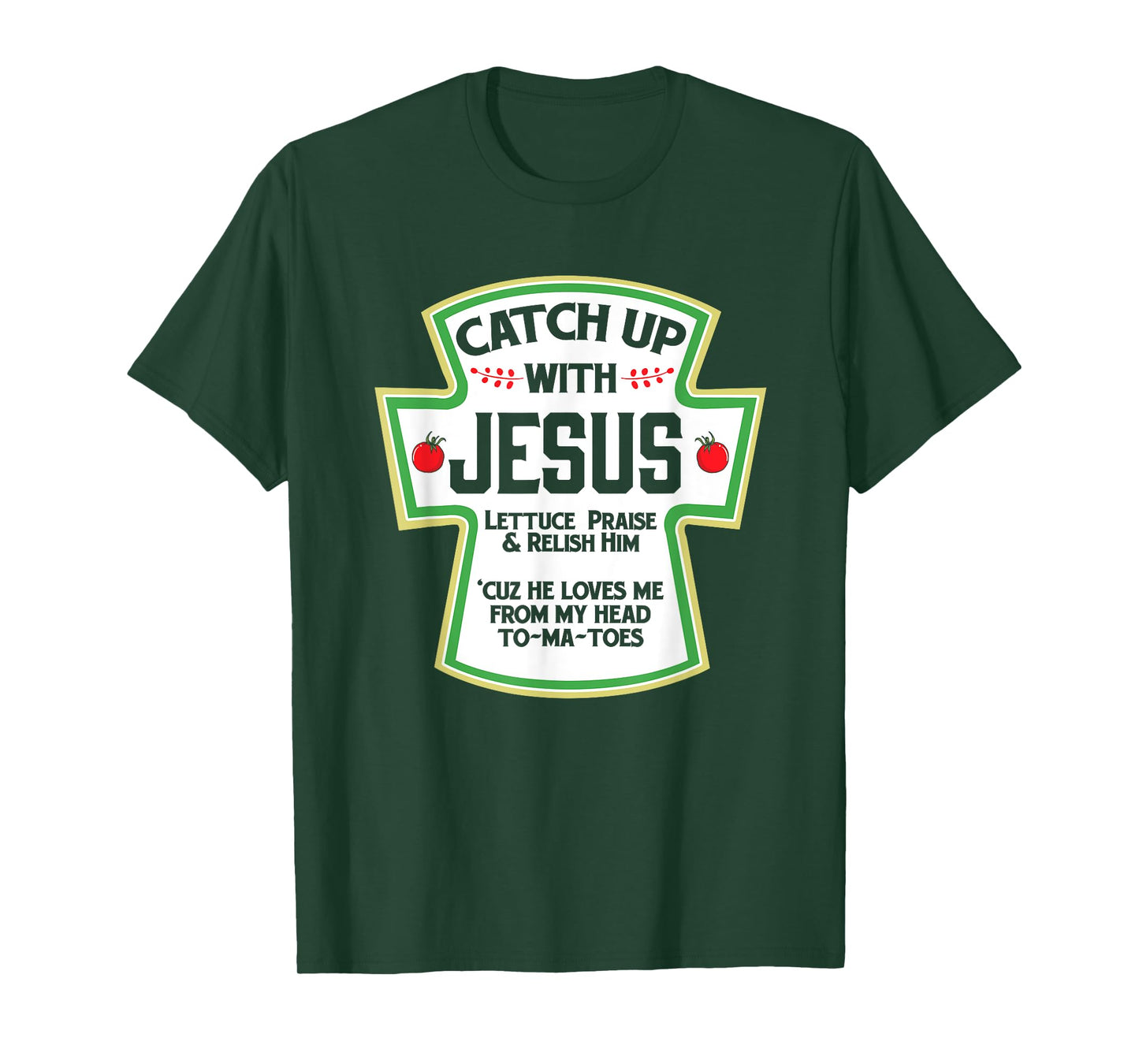 Catch Up With Jesus Christian Funny GIft T-Shirt