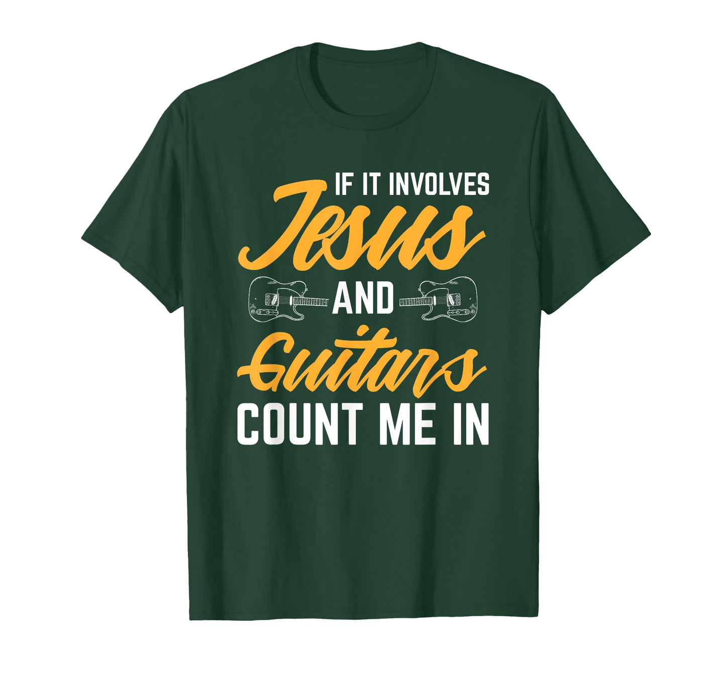 Jesus And Guitars Count Me In Guitarist Christian T-Shirt