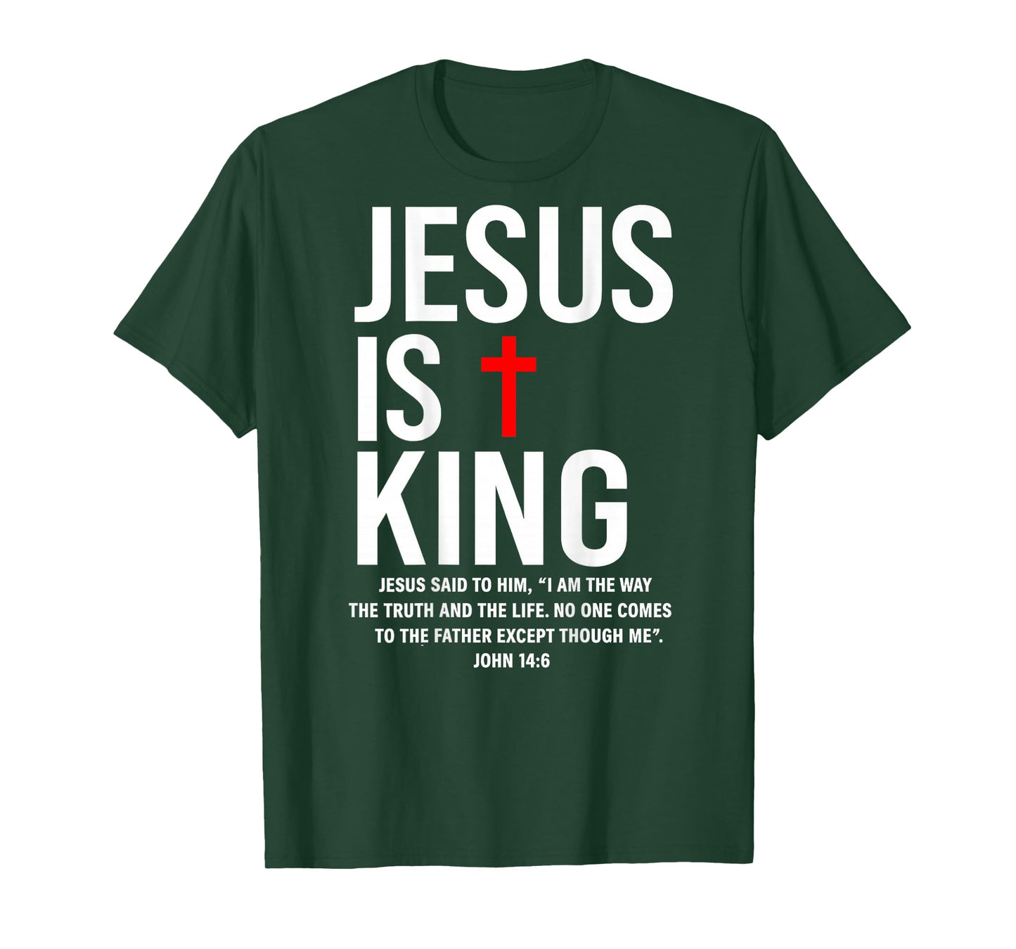 Jesus Is King John 14:6 Costume Jesus Christian (On Back) T-Shirt
