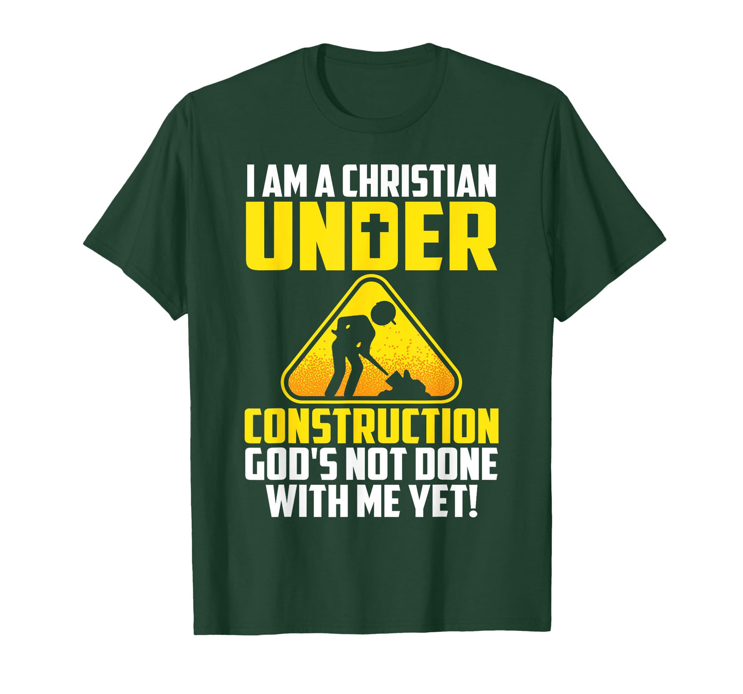 Funny Christian Under Construction Gift Catholic Men Women T-Shirt