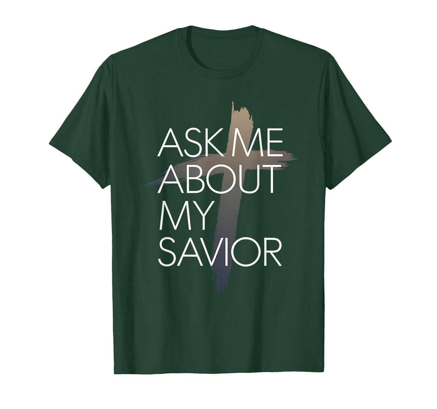 Ask Me About My Savior Christian Faith Witness T-Shirt