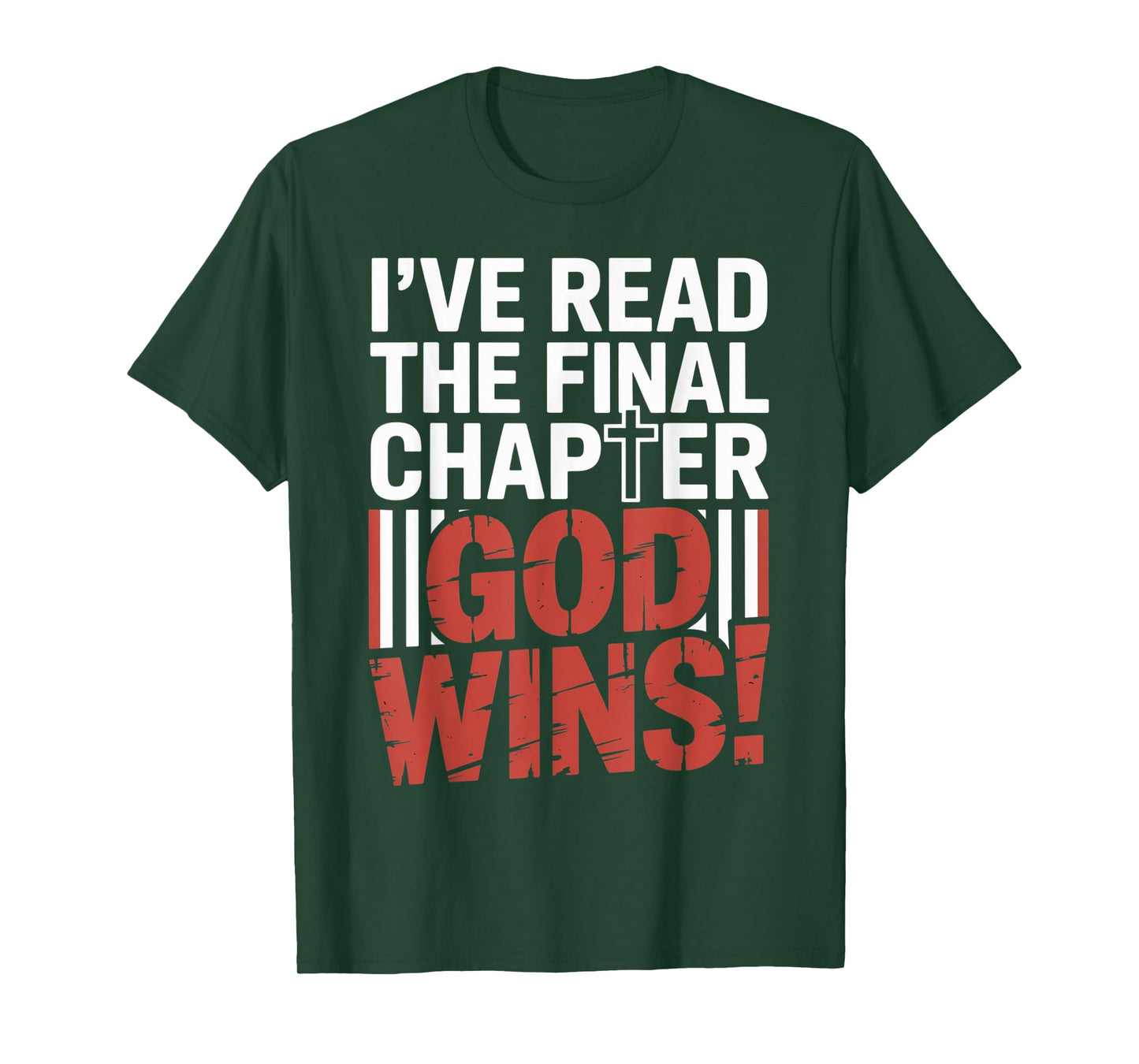 I've Read the Final Chapter God Wins Christian Faith Cross T-Shirt