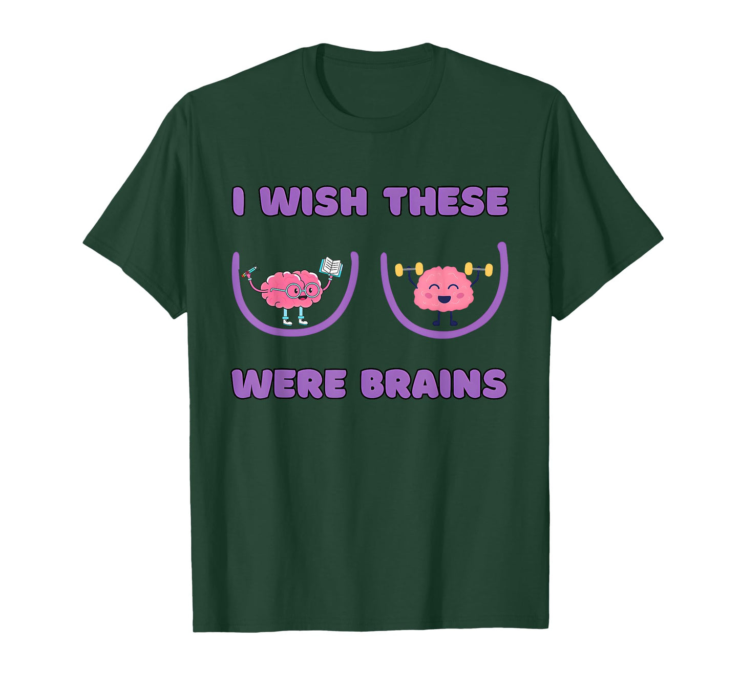I Wish These Were Brains Funny Design T-Shirt