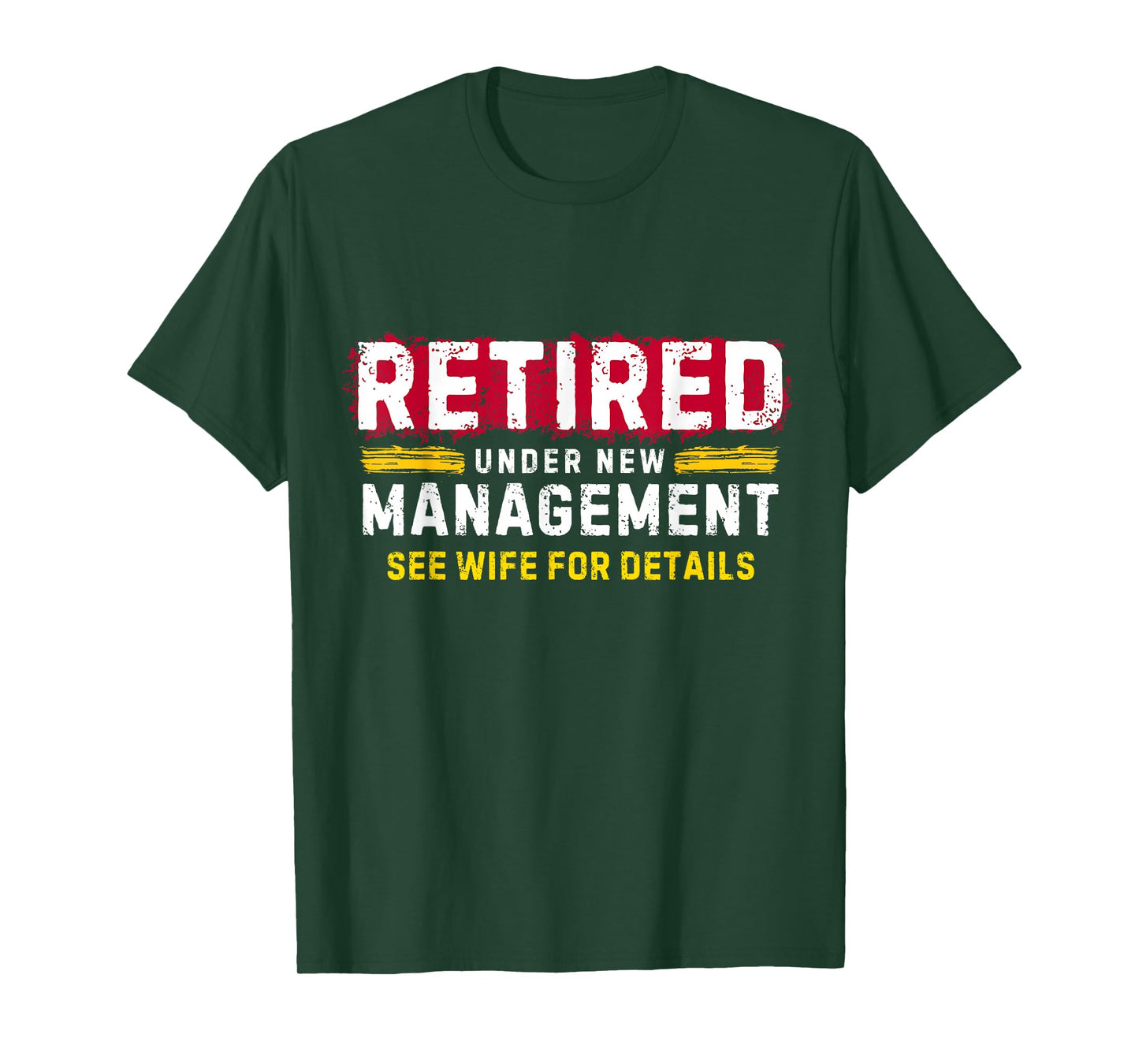 Men's Retro Retired Under New Management See Wife for Details T-Shirt