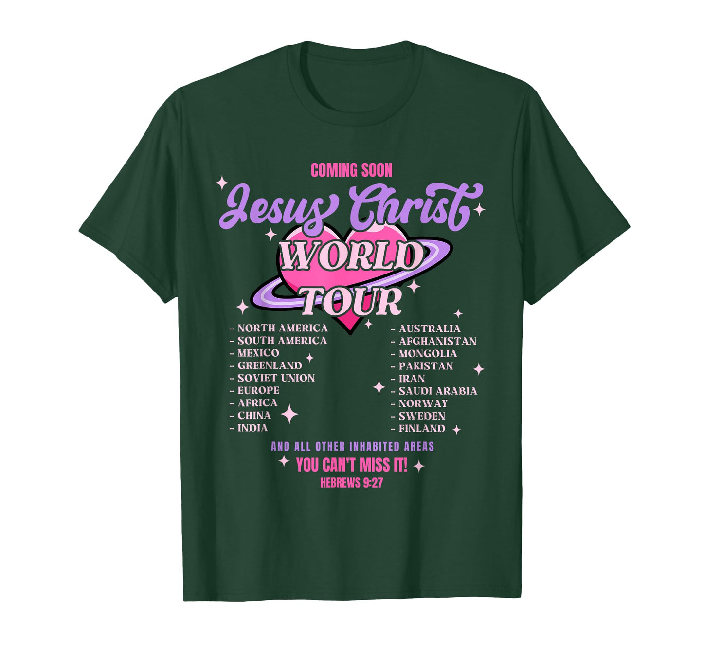 Jesus Christ World Tour Coming Soon You Can't Miss It God T-Shirt