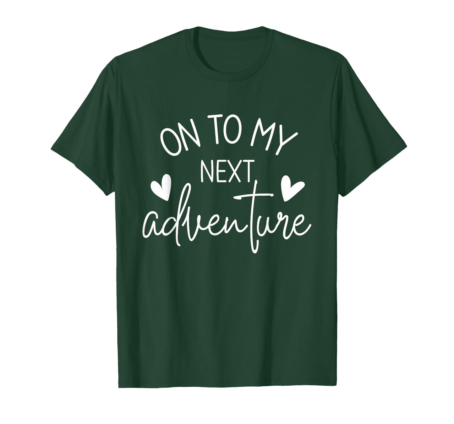 On to My Next Adventure Summer Camping Vacation T-Shirt