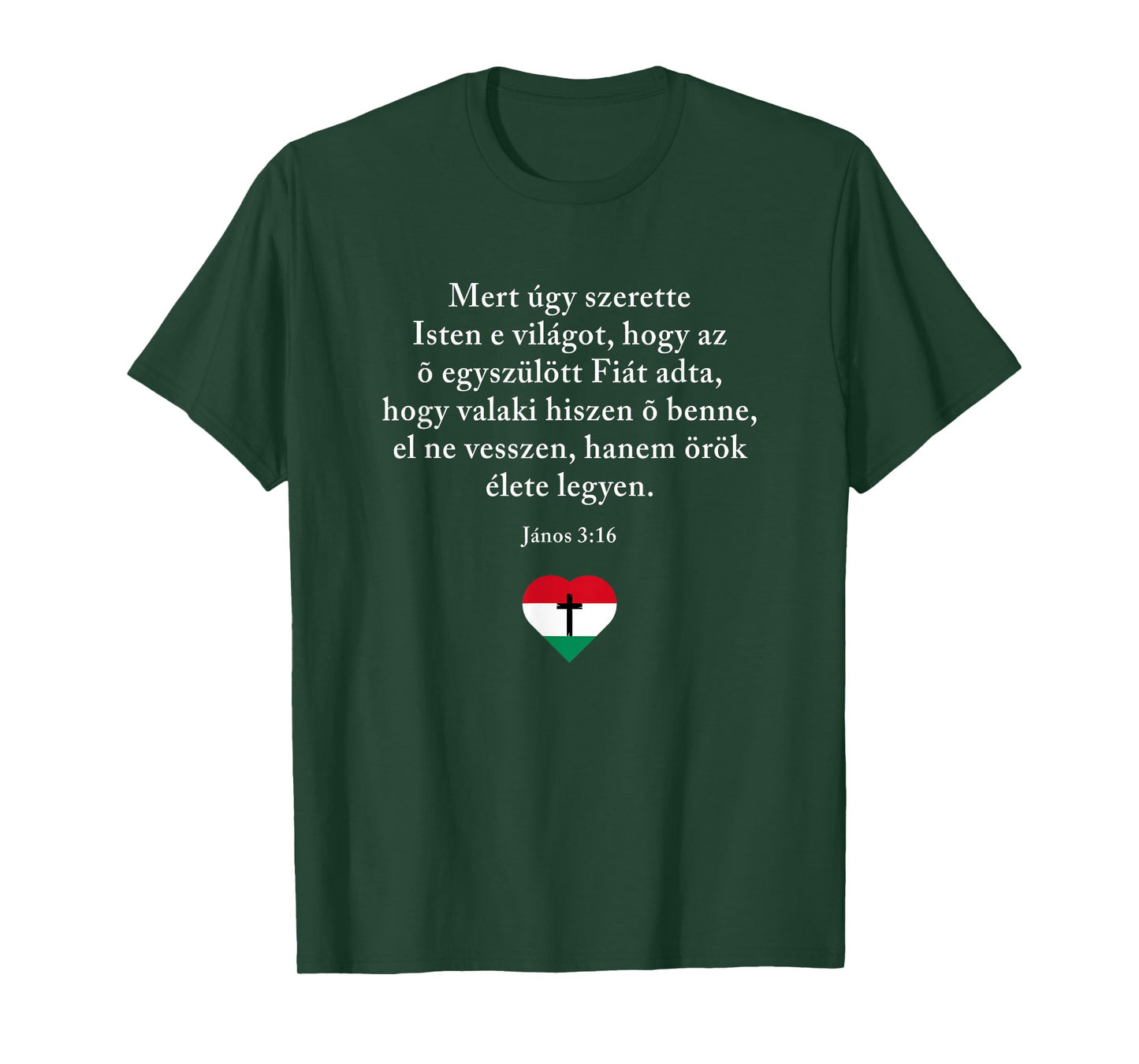 John 3:16 Hungarian Magyar Bible Verse Christian Evangelism T-Shirt