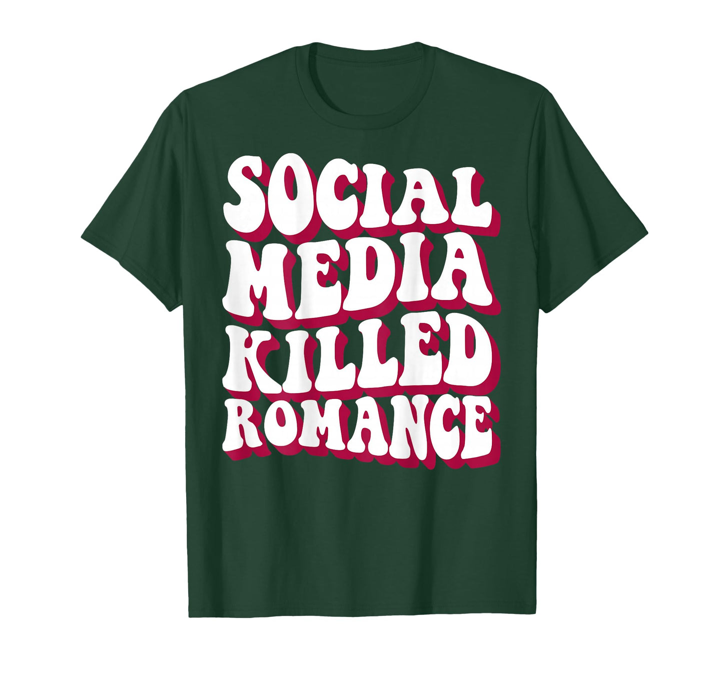 Social Media Killed Romance Inspirational (On Back) T-Shirt