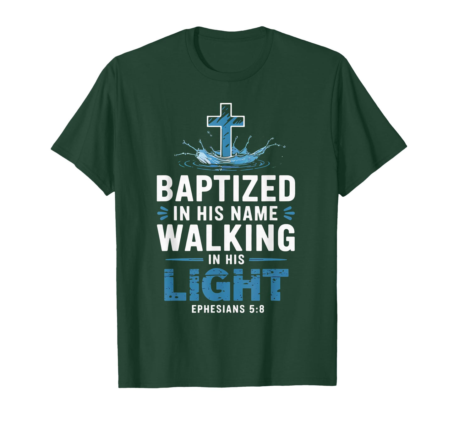 Ephesians 5:18 Water Baptism Bible Verse Christian Baptized T-Shirt
