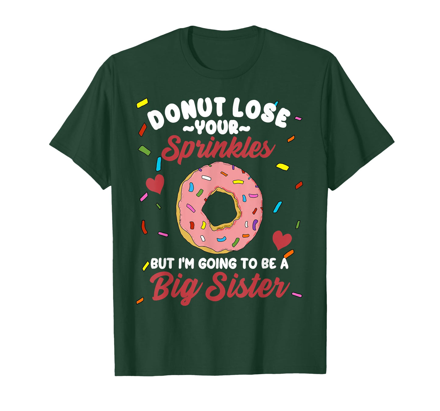 I'm Going to Be a Big Sister Funny Donut Baby Announcement T-Shirt