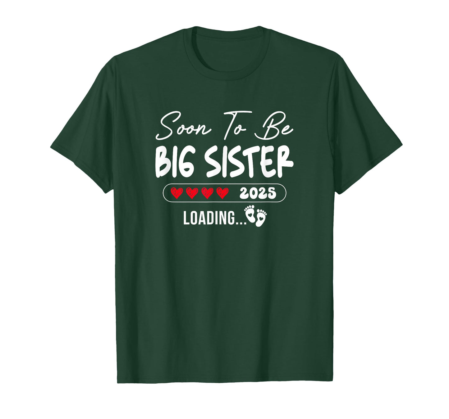 Soon To Be Big Sister 2025 Loading Promoted To Sister Est T-Shirt