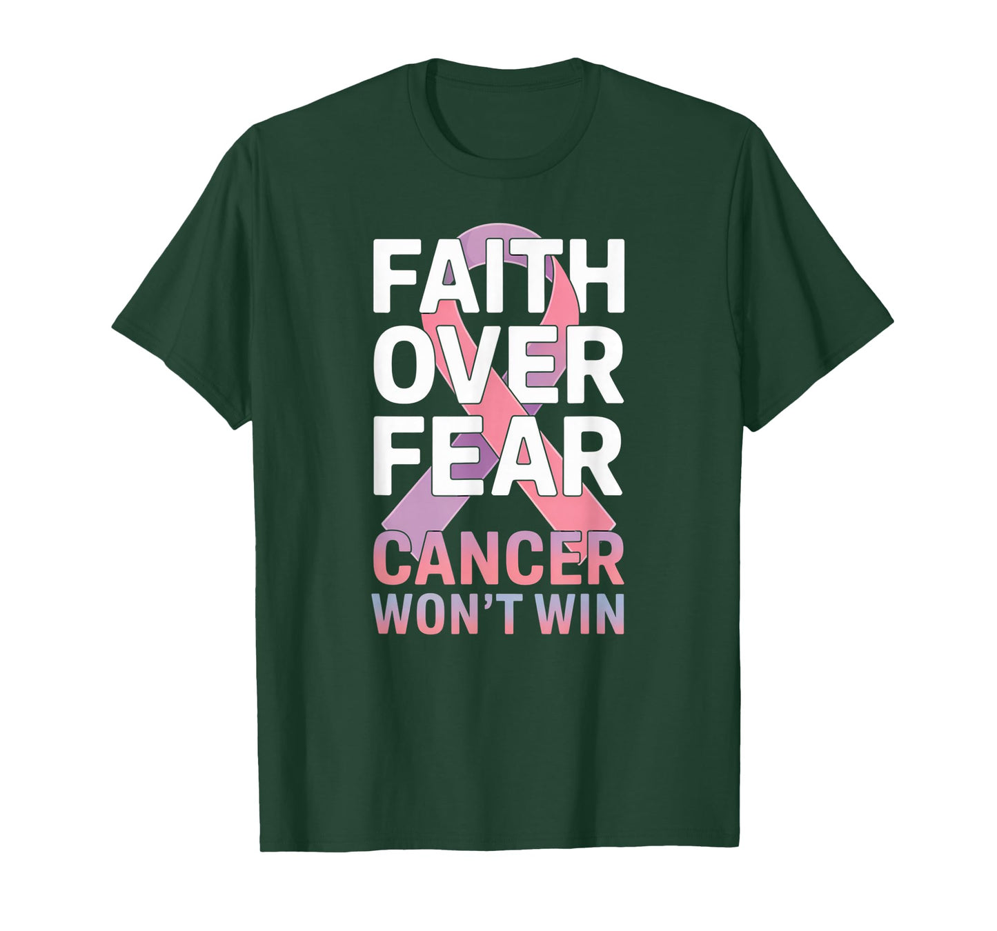 Faith Over Fear Cancer Won't Win Pink Ribbon T-Shirt