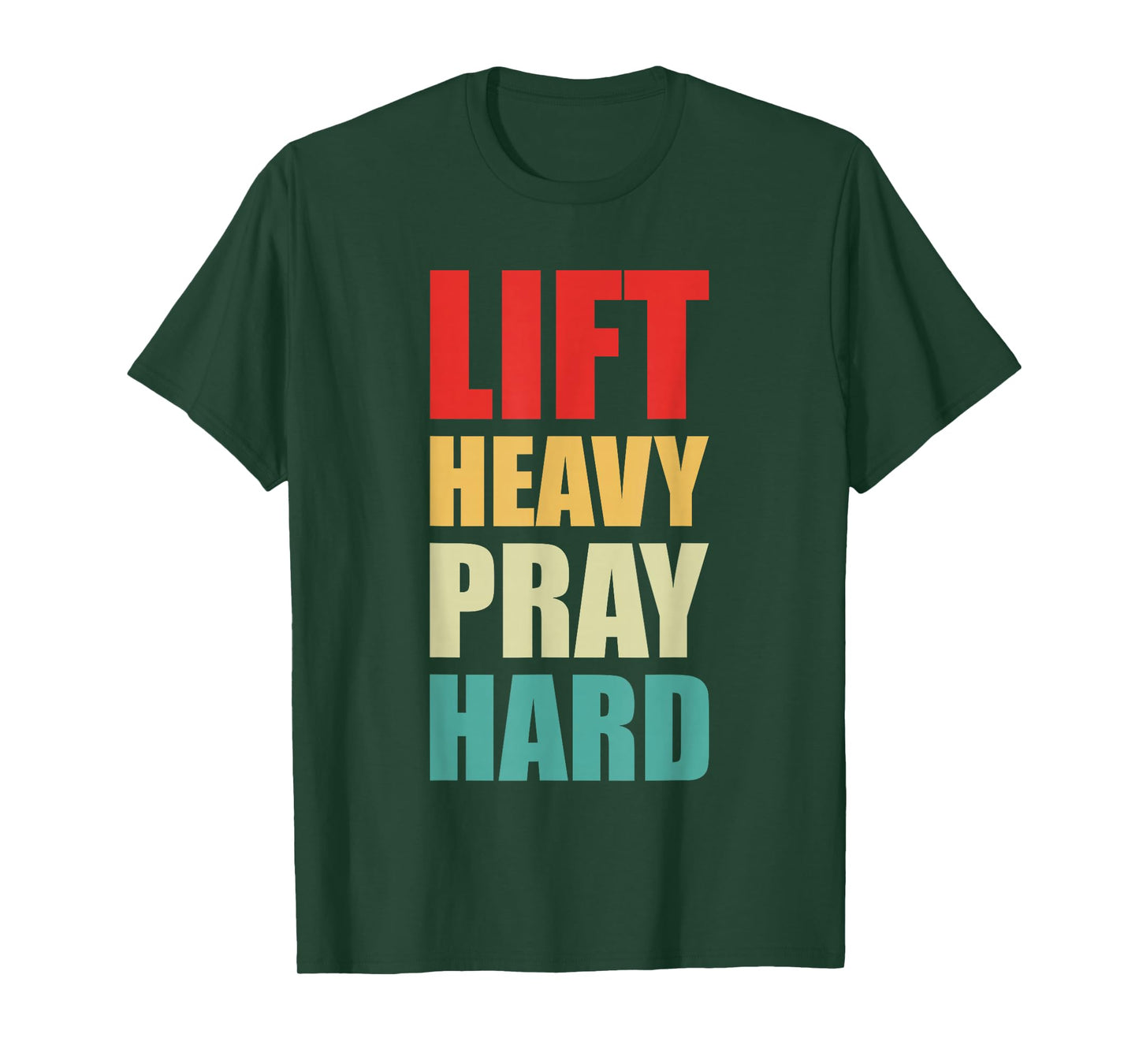 Lift Heavy Pray Hard Gym Christian Quote T-Shirt