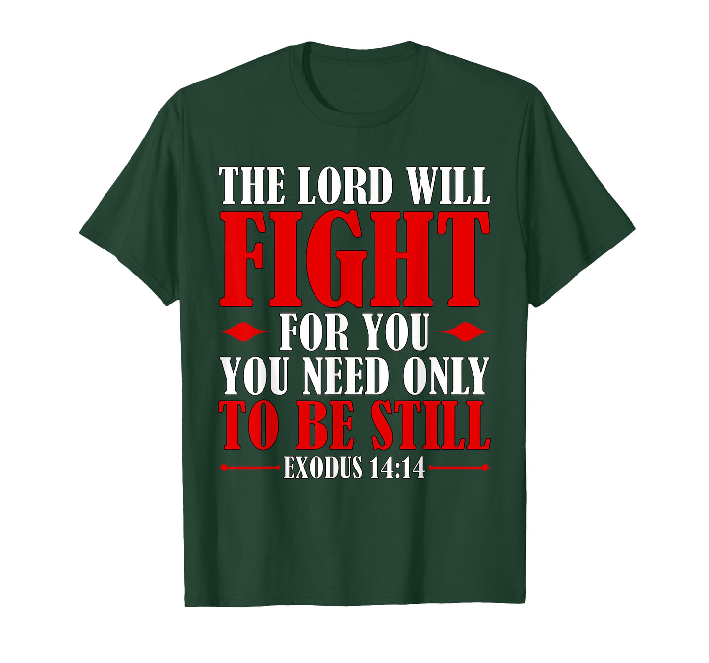 Bible Verse Scripture Exodus 14:14 God Battles For You T-Shirt