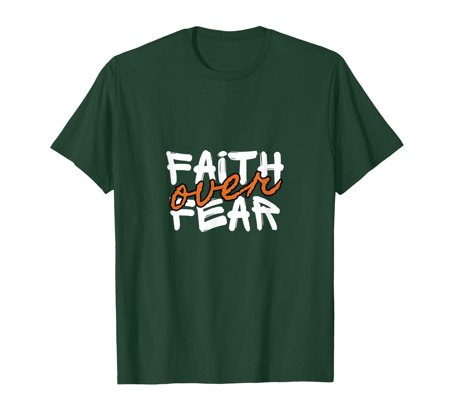 Faith Over Fear Psalm 118:6 Christian Bible Verse Encourage T-Shirt
