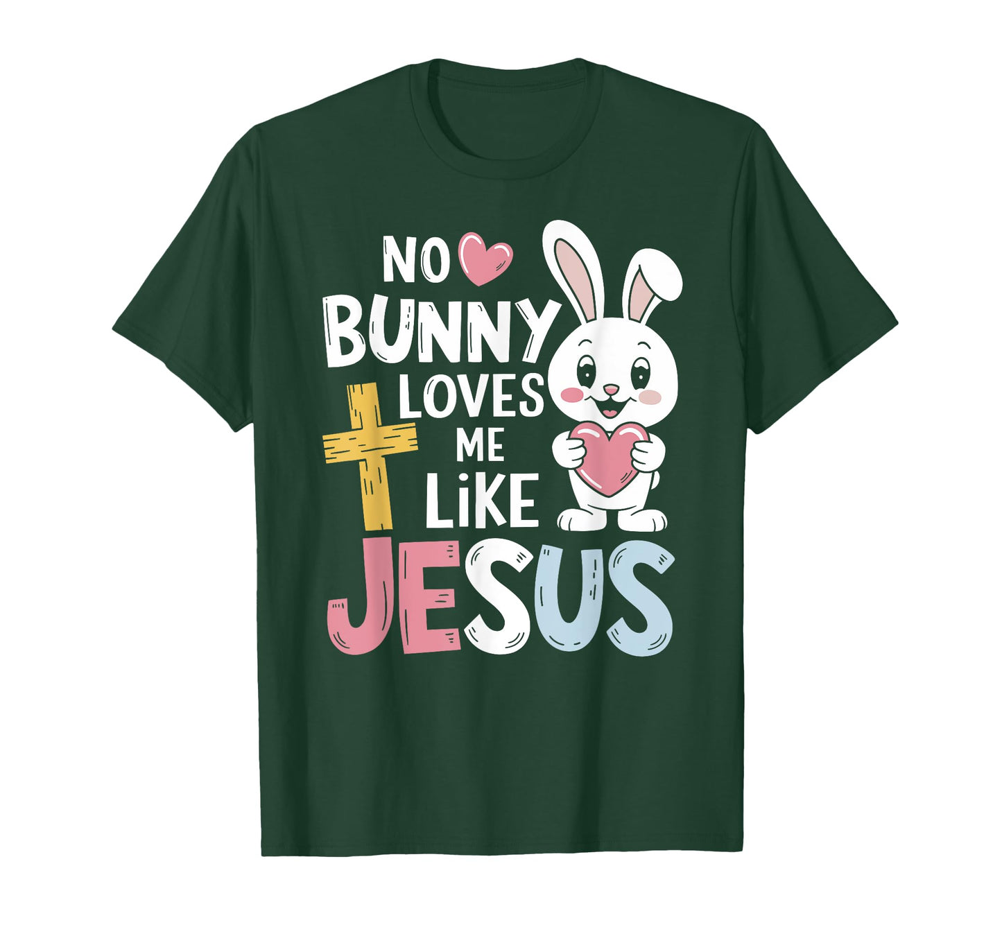 No bunny loves me like jesus for christian easter T-Shirt
